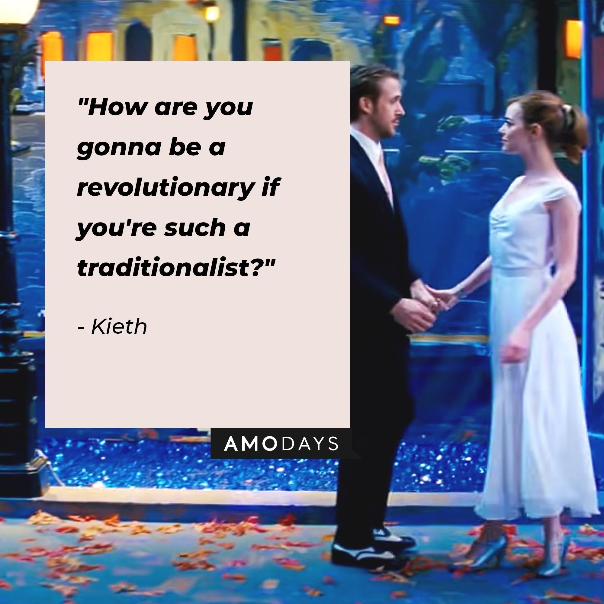 Kieth’s quote: "How are you gonna be a revolutionary if you're such a traditionalist?" | Image: AmoDays