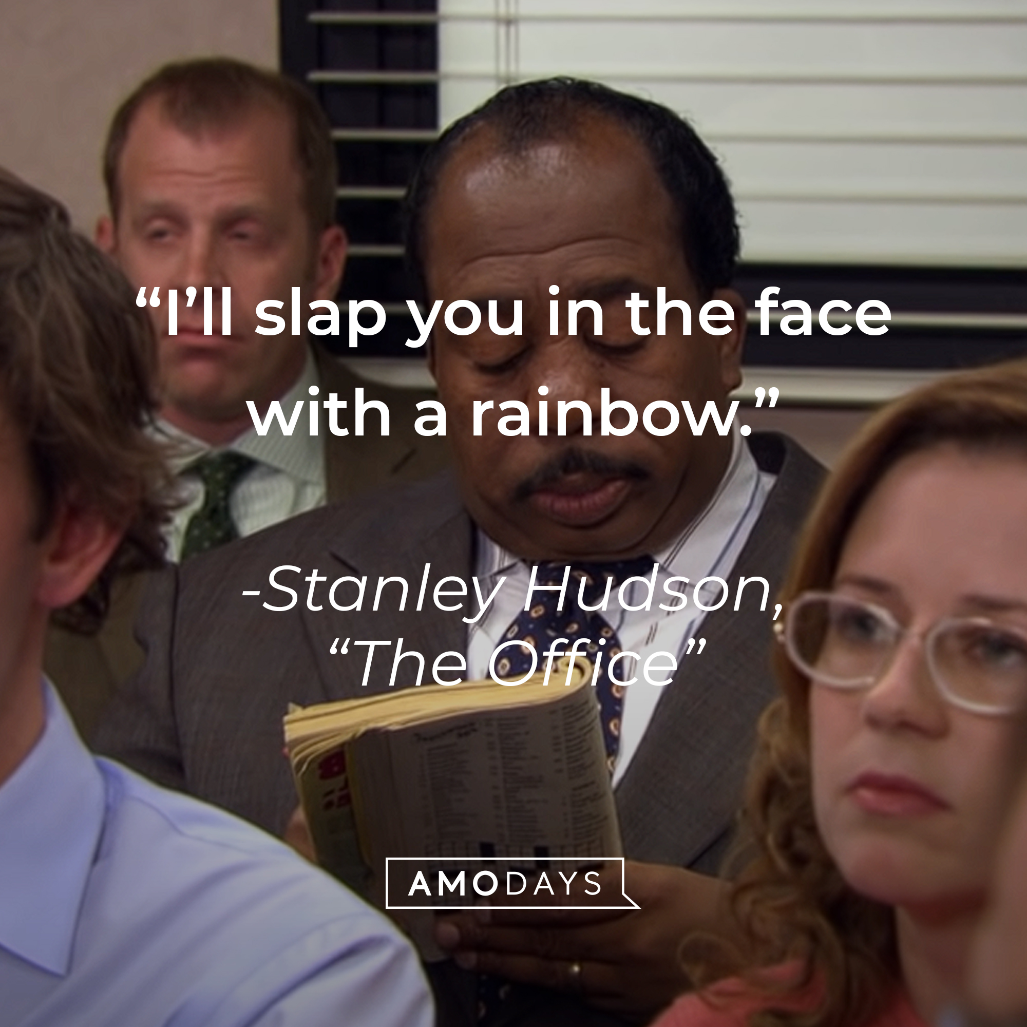 An image of Leslie David Baker as Stanley Hudson in "The Office" with the quote: "I’ll slap you in the face with a rainbow." | Source: youtube.com/The Office