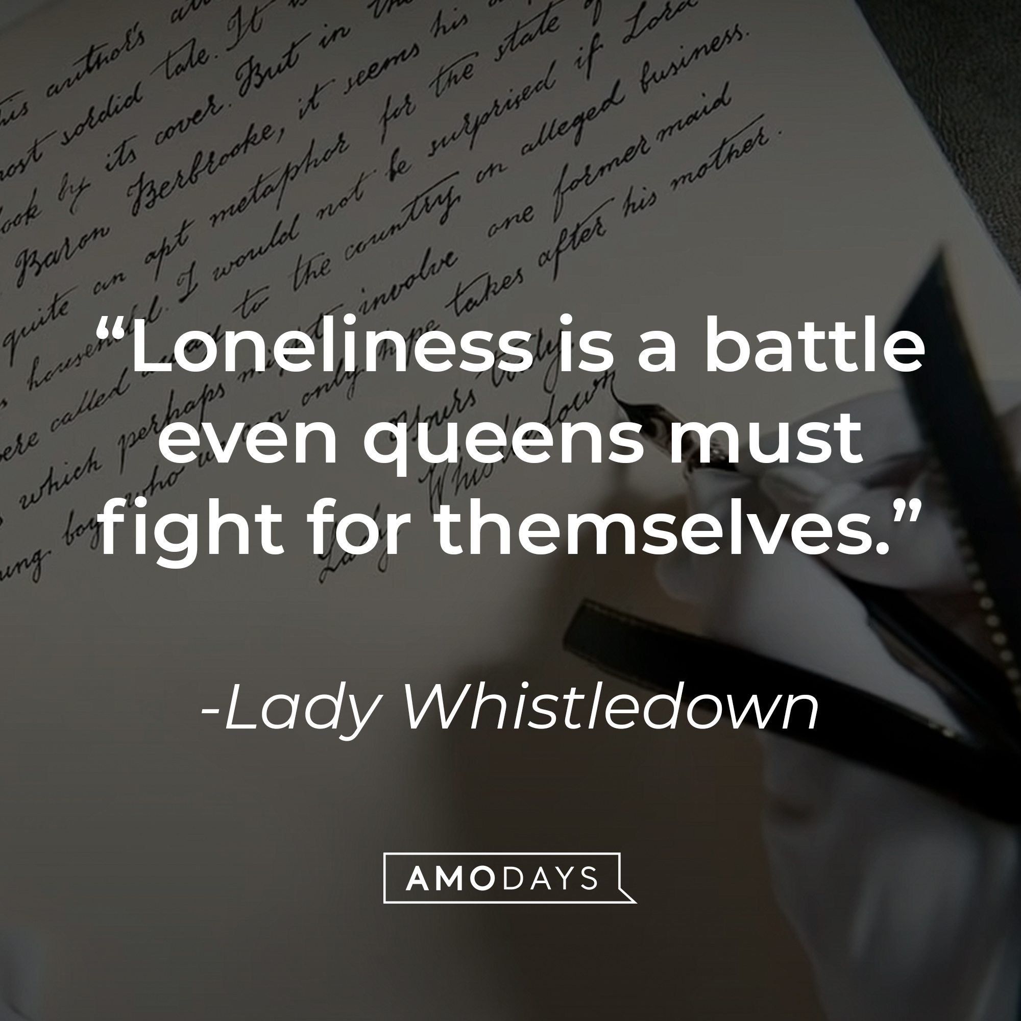 Lady Whistledown's quotes: "Loneliness is a battle even queens must fight for themselves." | Source: Youtube.com/Netflix