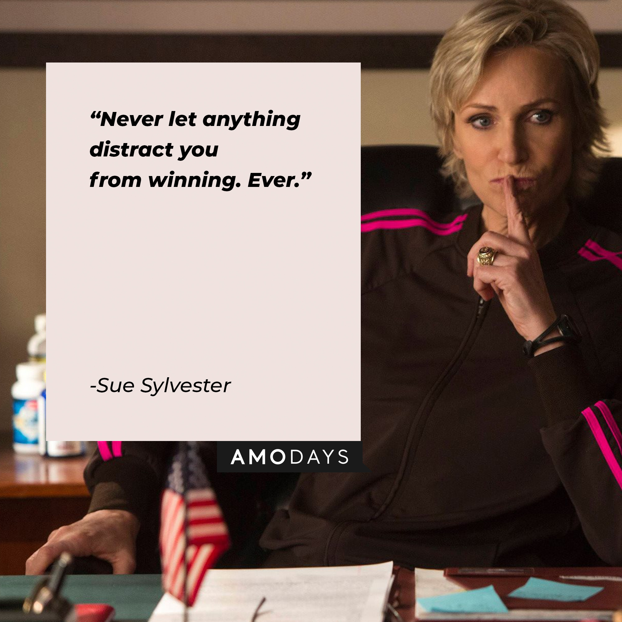 A picture of Sue Sylester with a quote by her : “Never let anything distract you from winning. Ever.” | Source: facebook.com/Glee