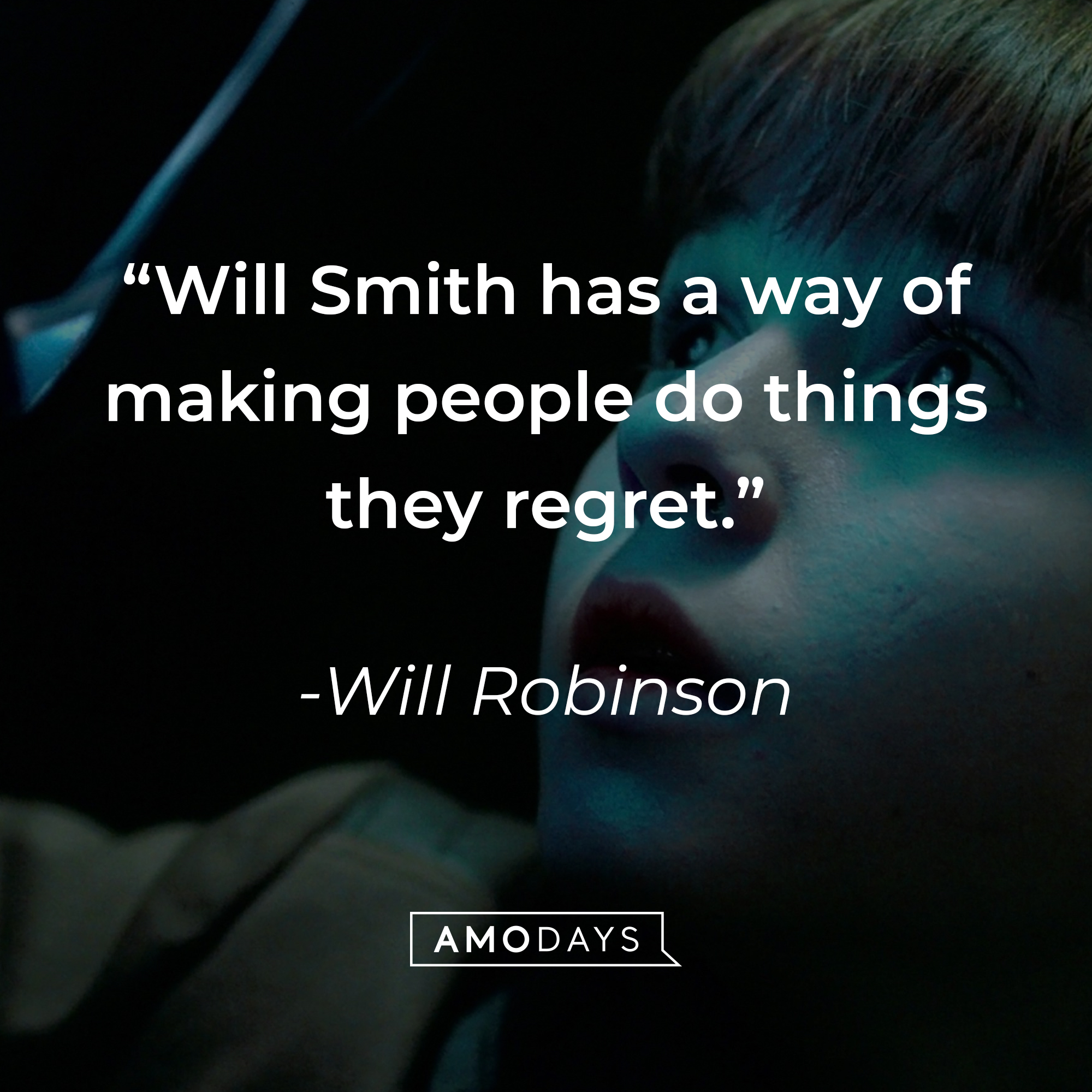 Will Robinson’s quote: "Will Smith has a way of making people do things they regret." | Image: Facebook.com/lostinspacenetflix