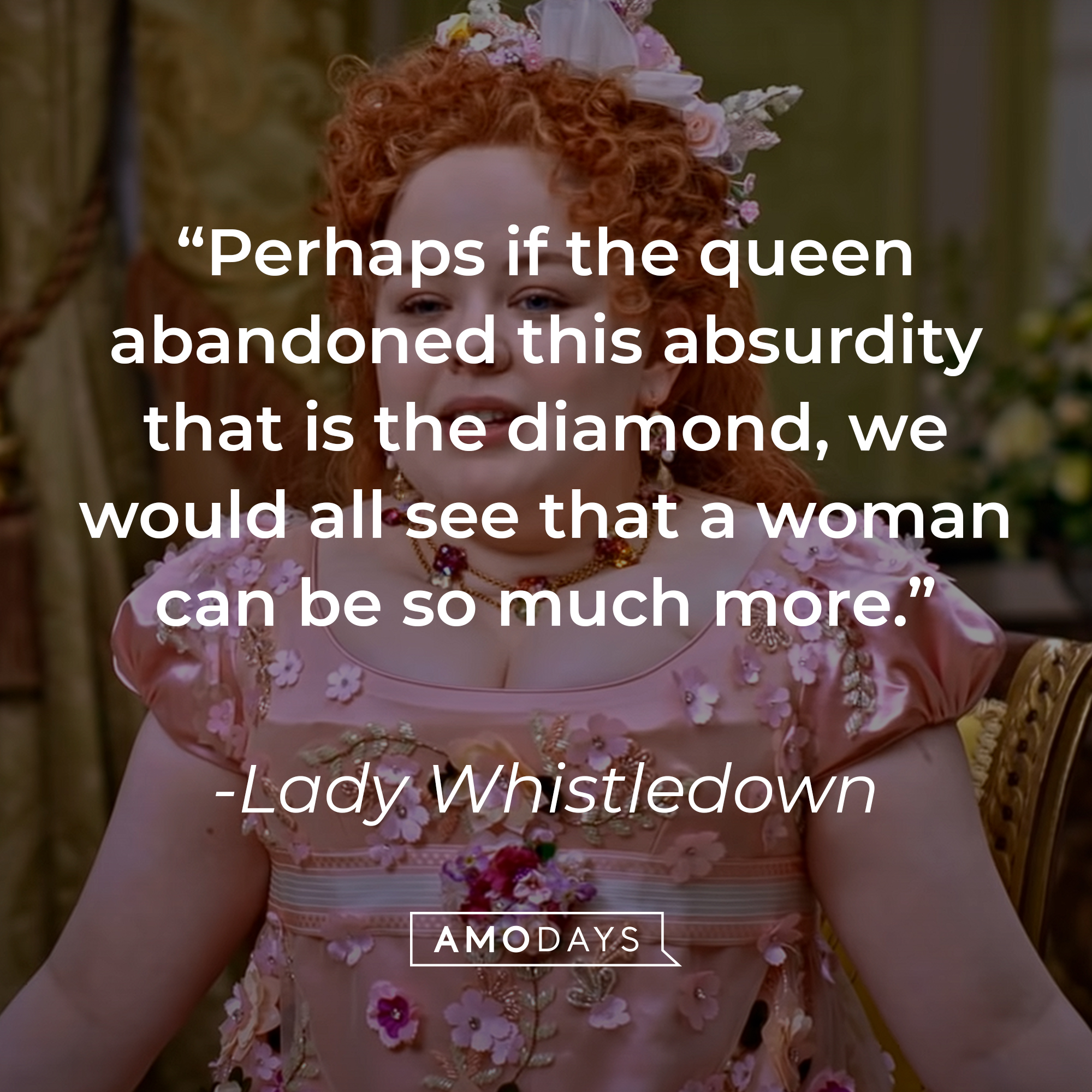 Lady Whistledown's quotes: "Perhaps if the queen abandoned this absurdity that is the diamond, we would all see that a woman can be so much more." | Source: Youtube.com/Netflix