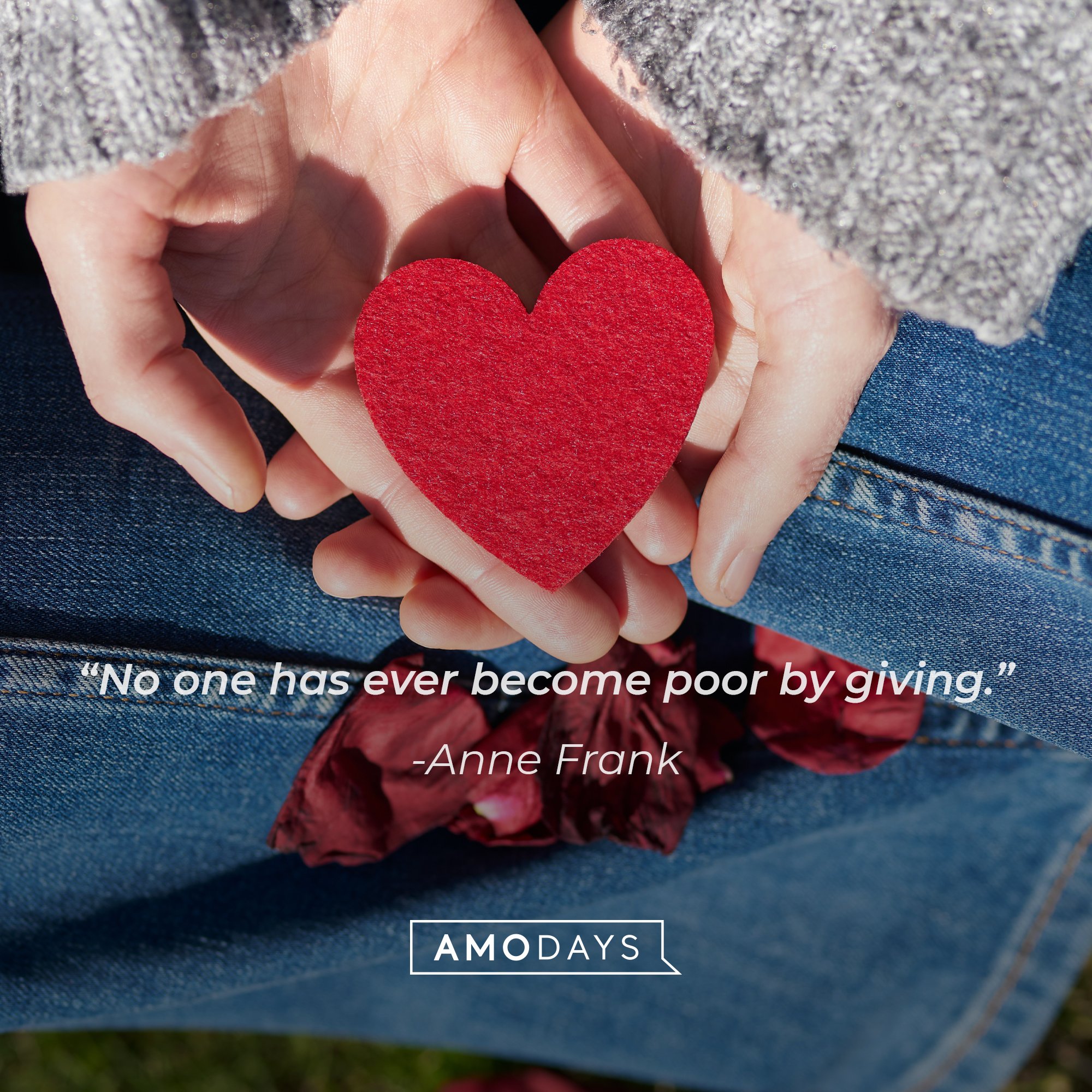 Anne Frank's quote: "No one has ever become poor by giving." | Image: AmoDays