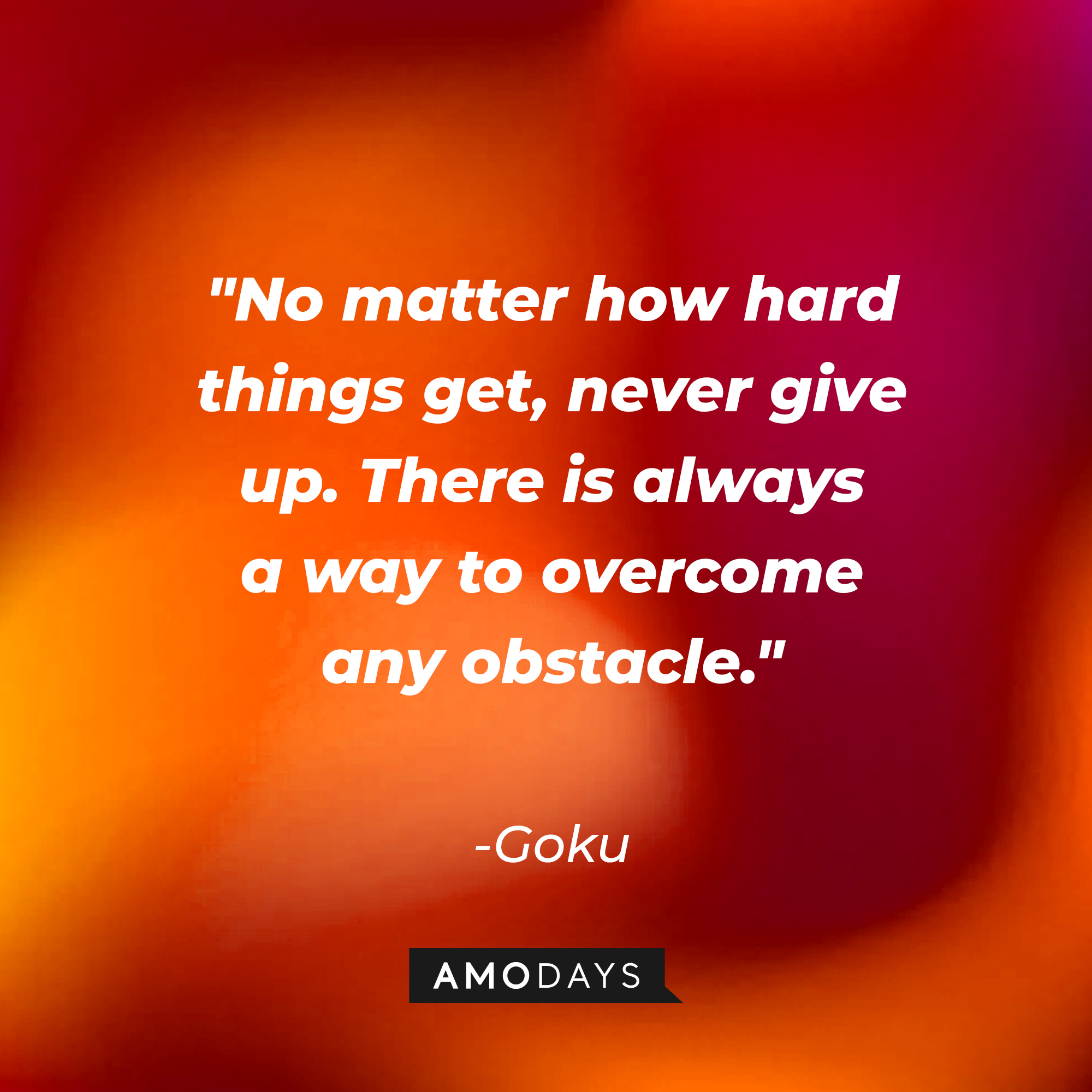 Goku's quote: "No matter how hard things get, never give up. There is always a way to overcome any obstacle." | Source: youtube.com/DragonballBlack
