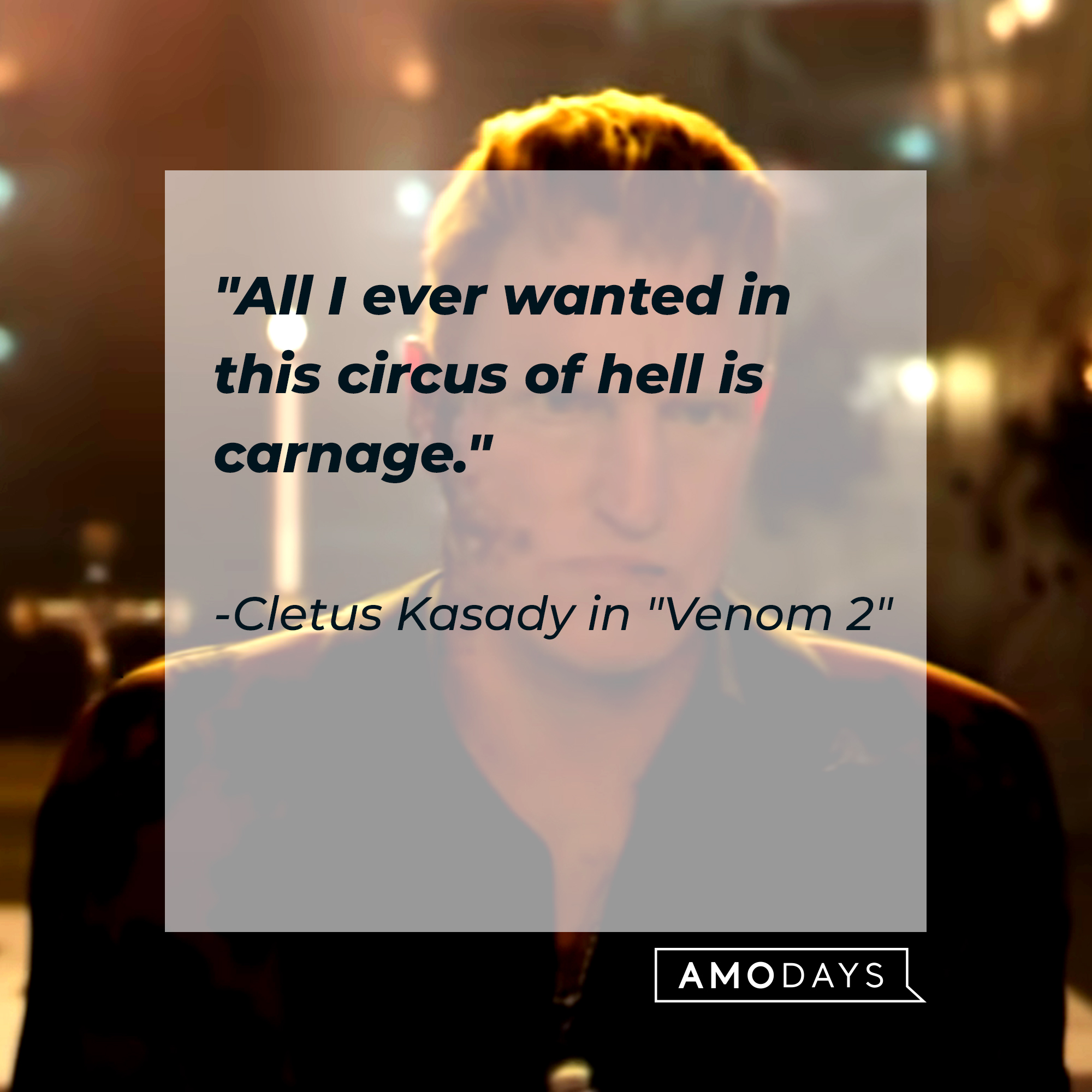 Cletus Kasady with his quote, "All I ever wanted in this circus of hell is carnage." | Source: YouTube/sonypictures
