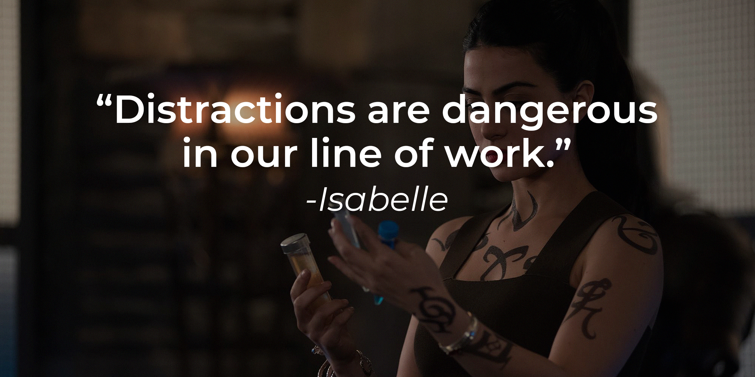 Isabelle with her quote: "Distractions are dangerous in our line of work." ┃Source: facebook.com/ShadowhuntersSeries