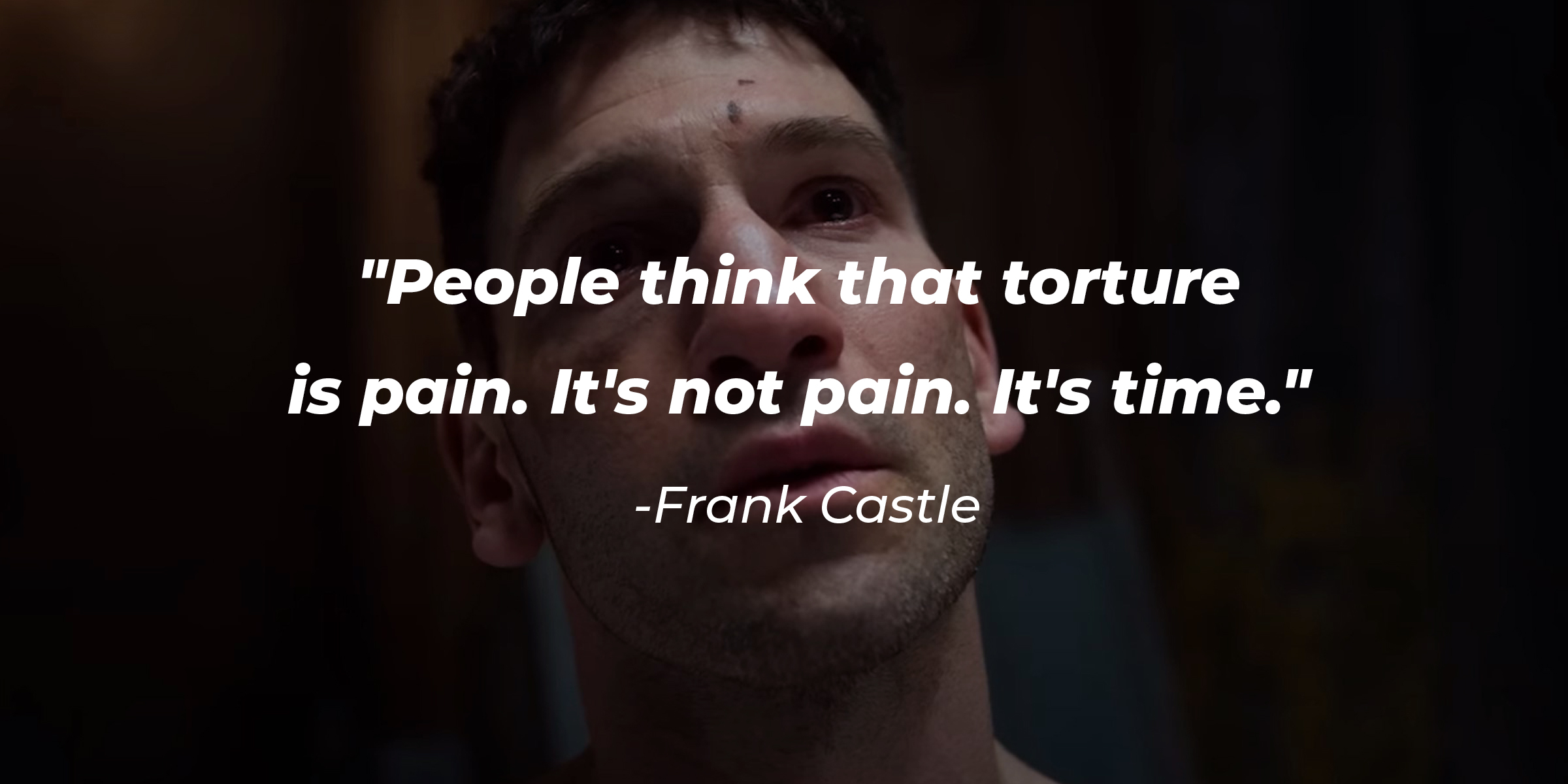 An image of Frank Castle with the quote, "People think that torture is pain. It's not pain. It's time." | Source: facebook.com/MarvelsPunisher