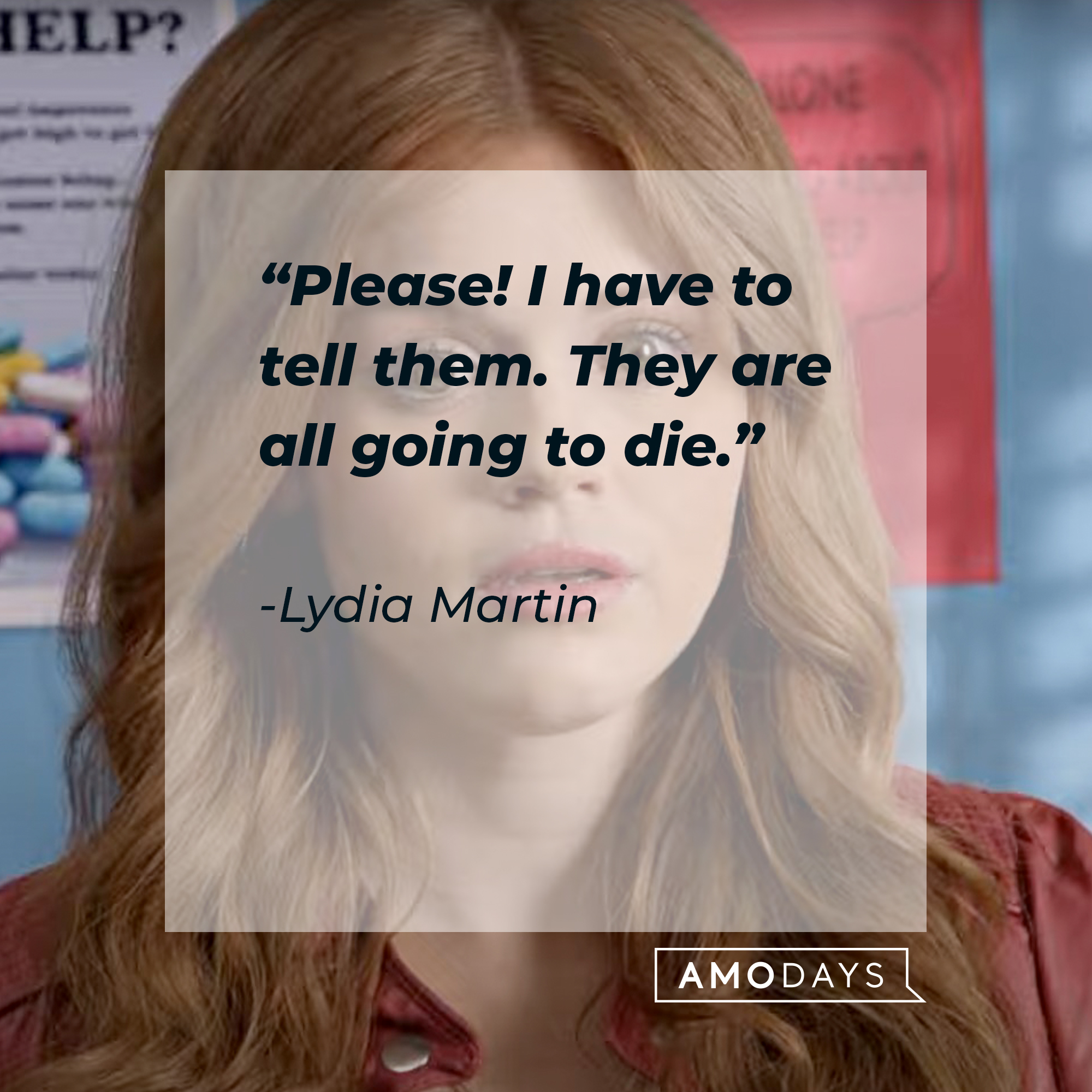 Lydia Martin with her quote: “Please! I have to tell them. They are all going to die.”  | Source: facebook.com/TeenWolf