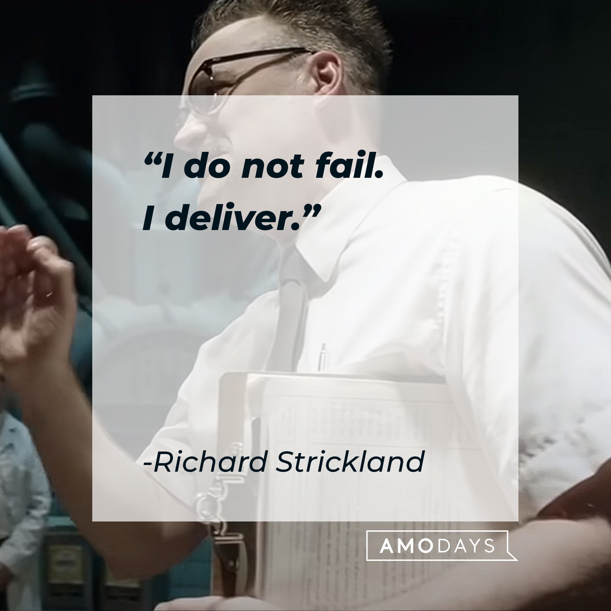 Richard Strickland's quote : "I do not fail. I deliver.” | Source:youtube.com/searchlightpictures