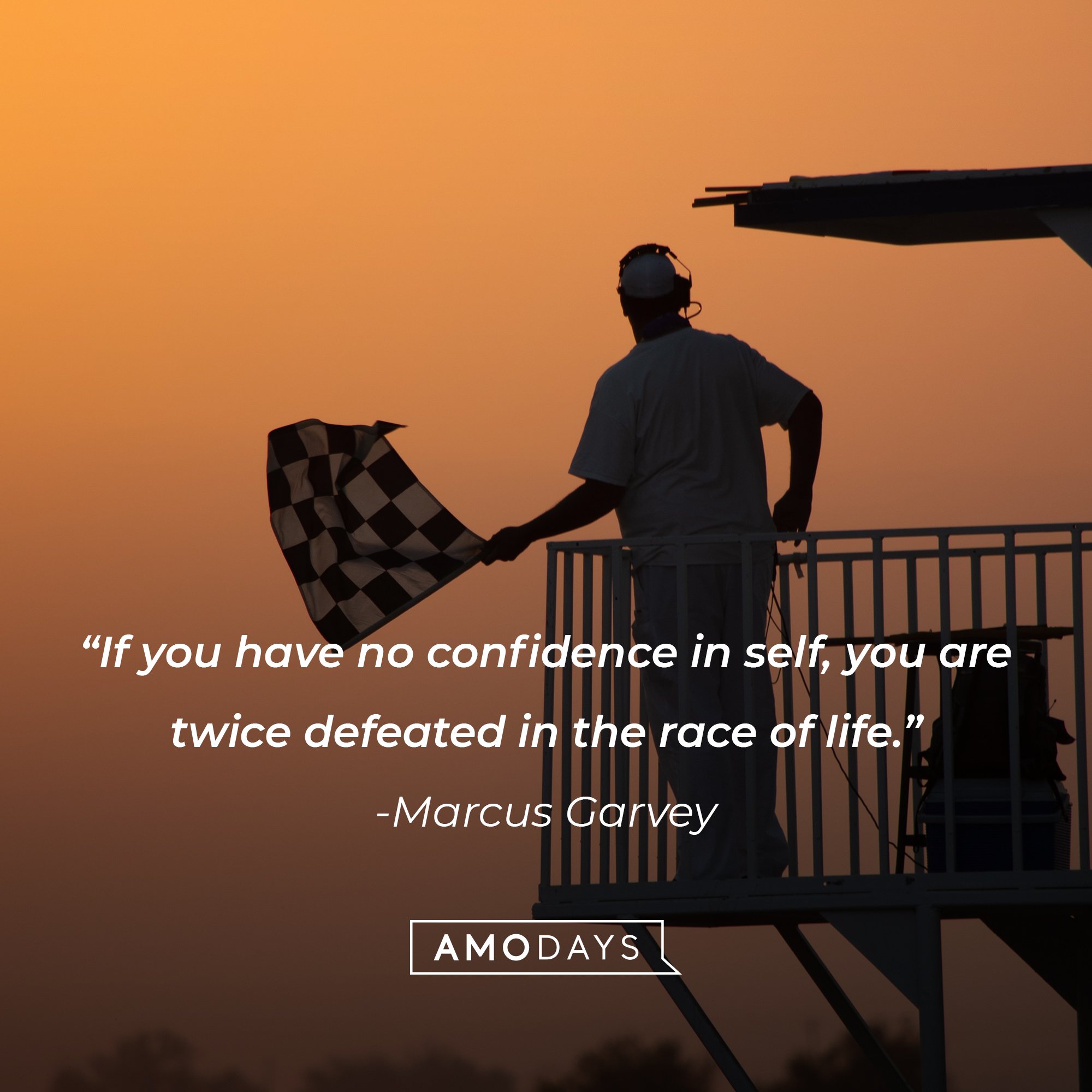 Marcus Garvey's quote: "If you have no confidence in self, you are twice defeated in the race of life." | Image: AmoDays