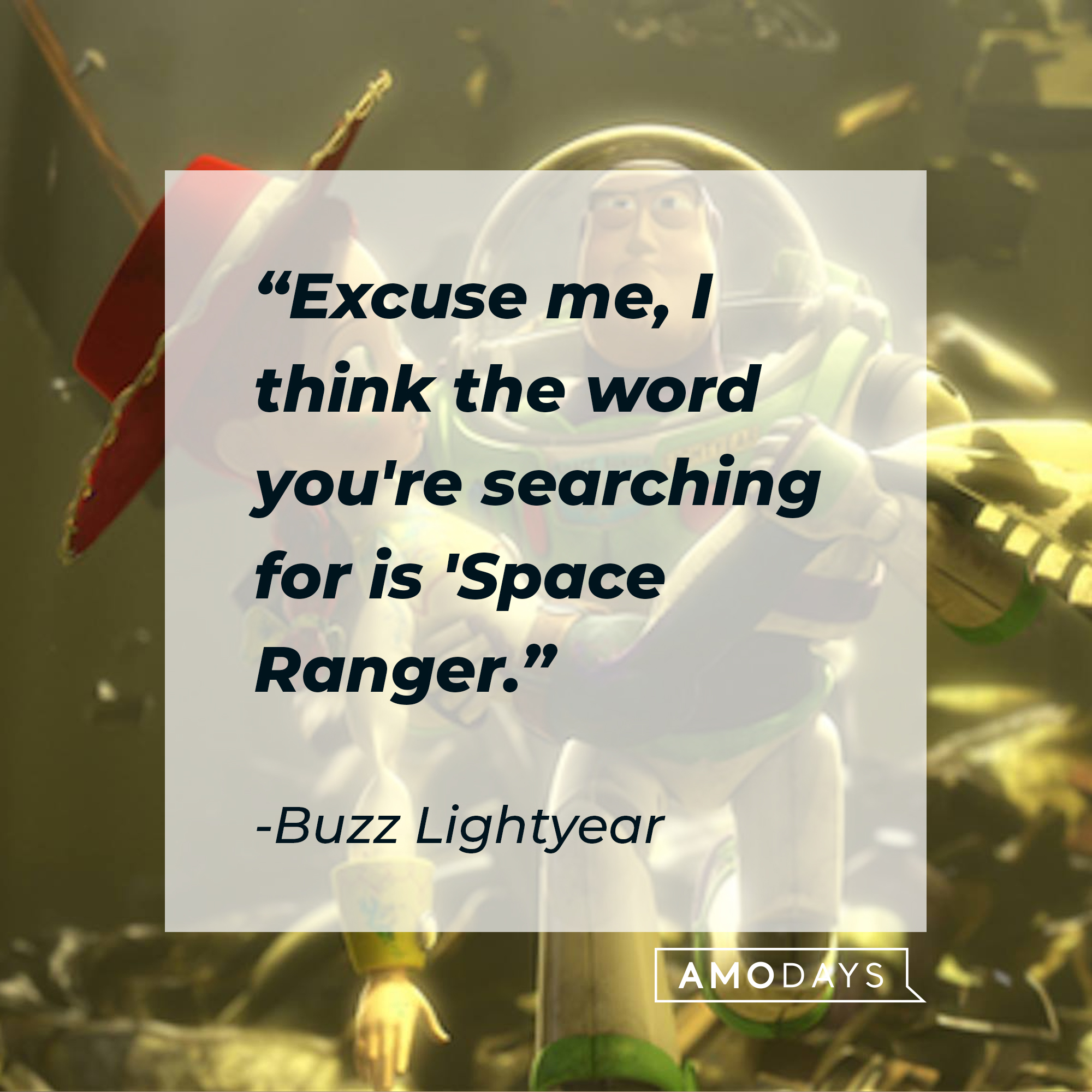 Buzz Lightyear's quote: "Excuse me, I think the word you're searching for is 'Space Ranger.” | Source: Facebook/BuzzLightyear