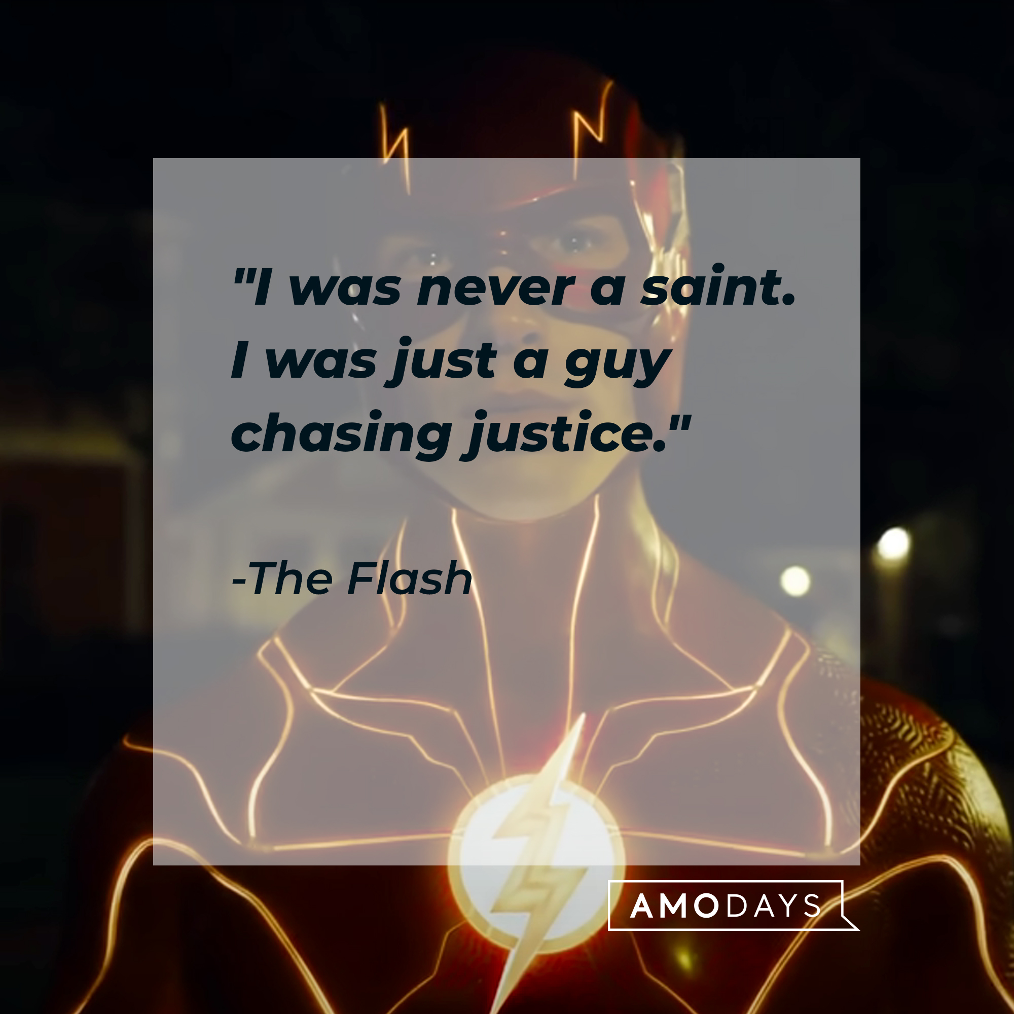 The Flash's quote: "I was never a saint. I was just a guy chasing justice." | Source: facebook.com/dc