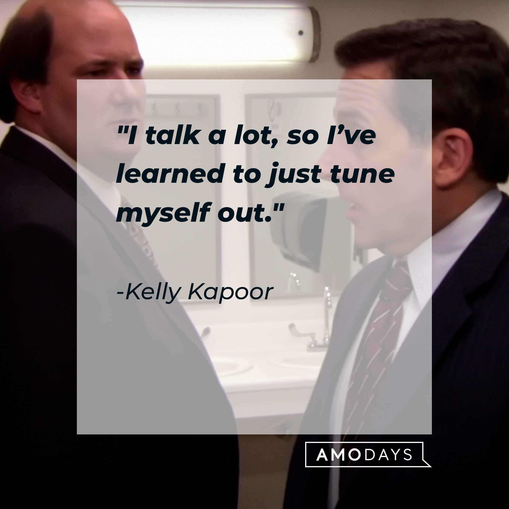 Kelly Kapoor's quote: "I talk a lot, so I've learned to just tune myself out" | Source: Youtube.com/TheOffice