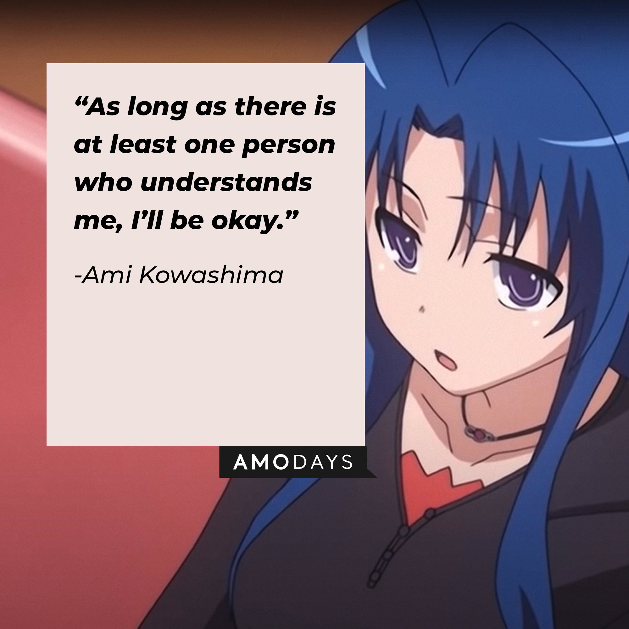  Ami Kowashima’s quote: “As long as there is at least one person who understands me, I’ll be okay.” | Image: AmoDays