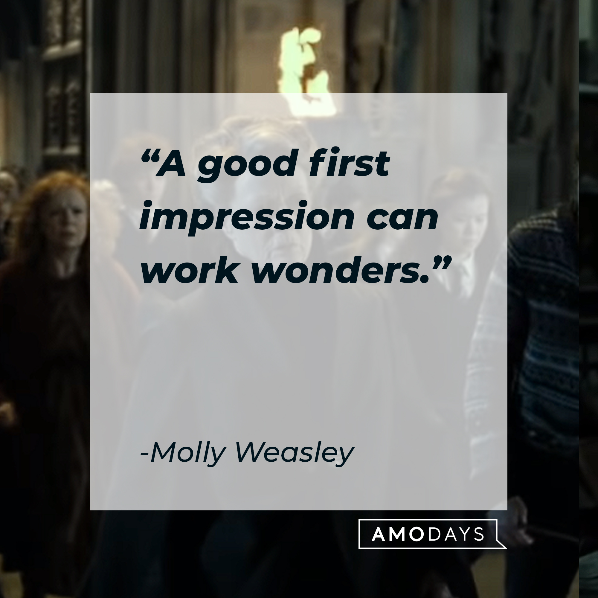 Molly Weasley's quote: "A good first impression can work wonders." | Source: Youtube.com/harrypotter