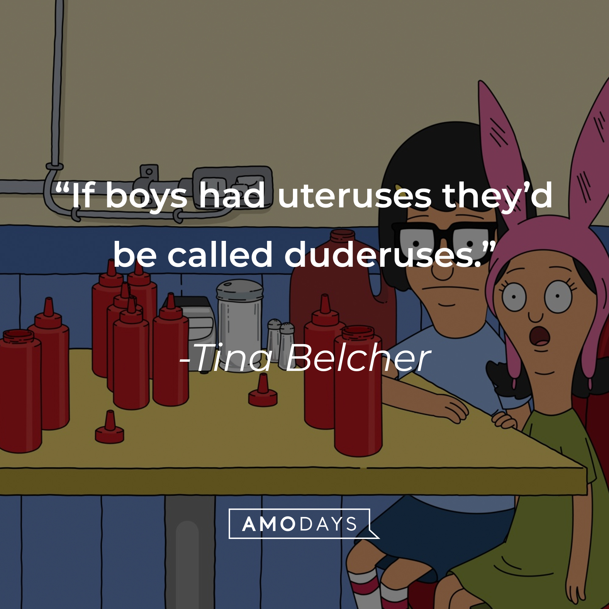 An Image of Tina Belcher with Louise, with Belcher’s quote: "If boys had uteruses, they'd be called duderuses." | Source: Facebook.com/BobsBurgers