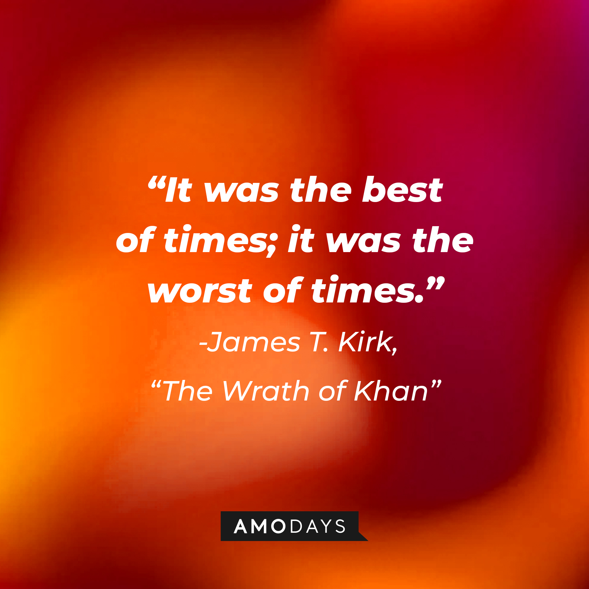 A photo with the quote, "It was the best of times; it was the worst of times." | Source: Amodays