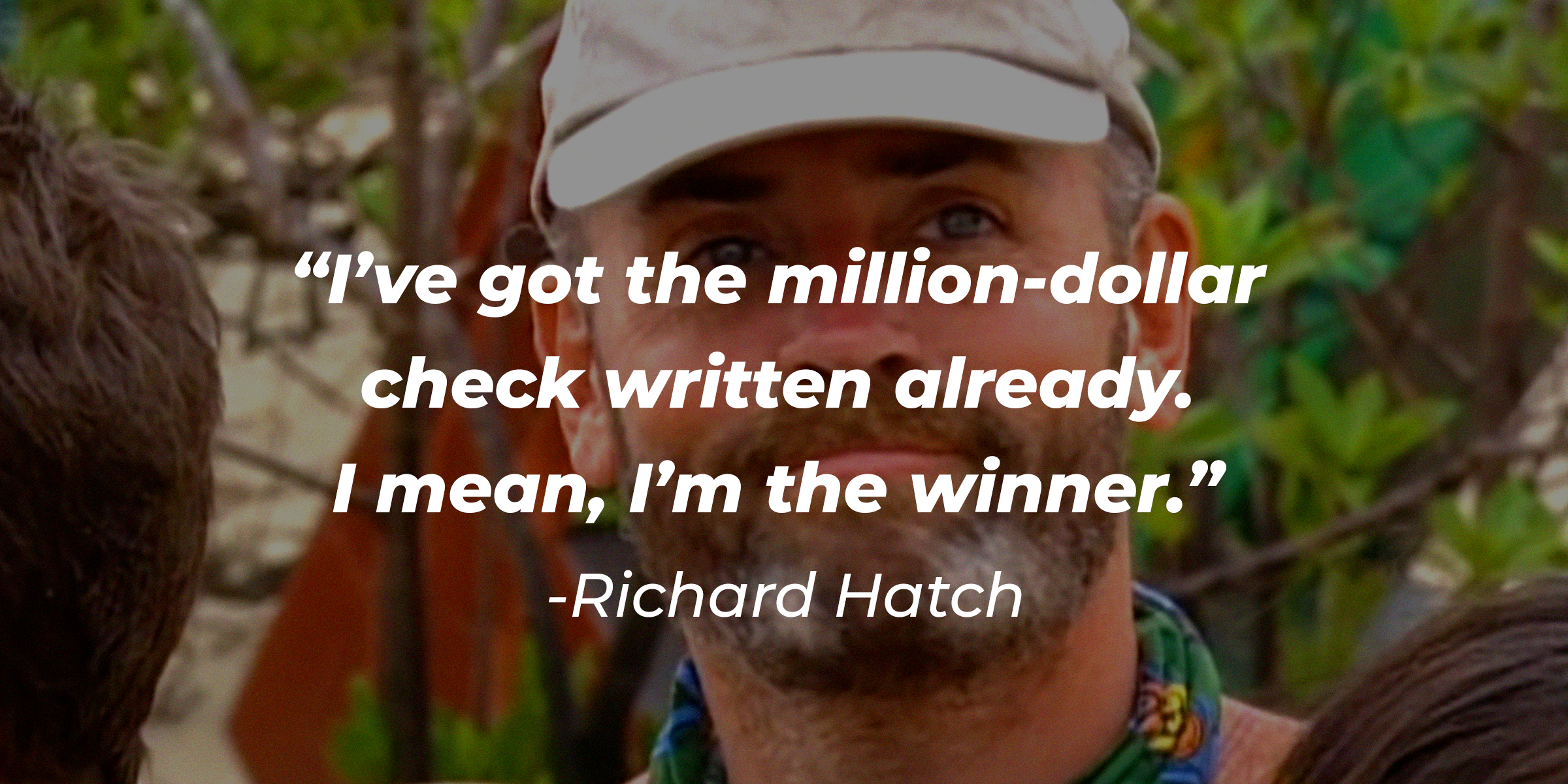Richard Hatch, with his quote: “I’ve got the million-dollar check written already. I mean, I’m the winner.” │Source: facebook.com/Survivor