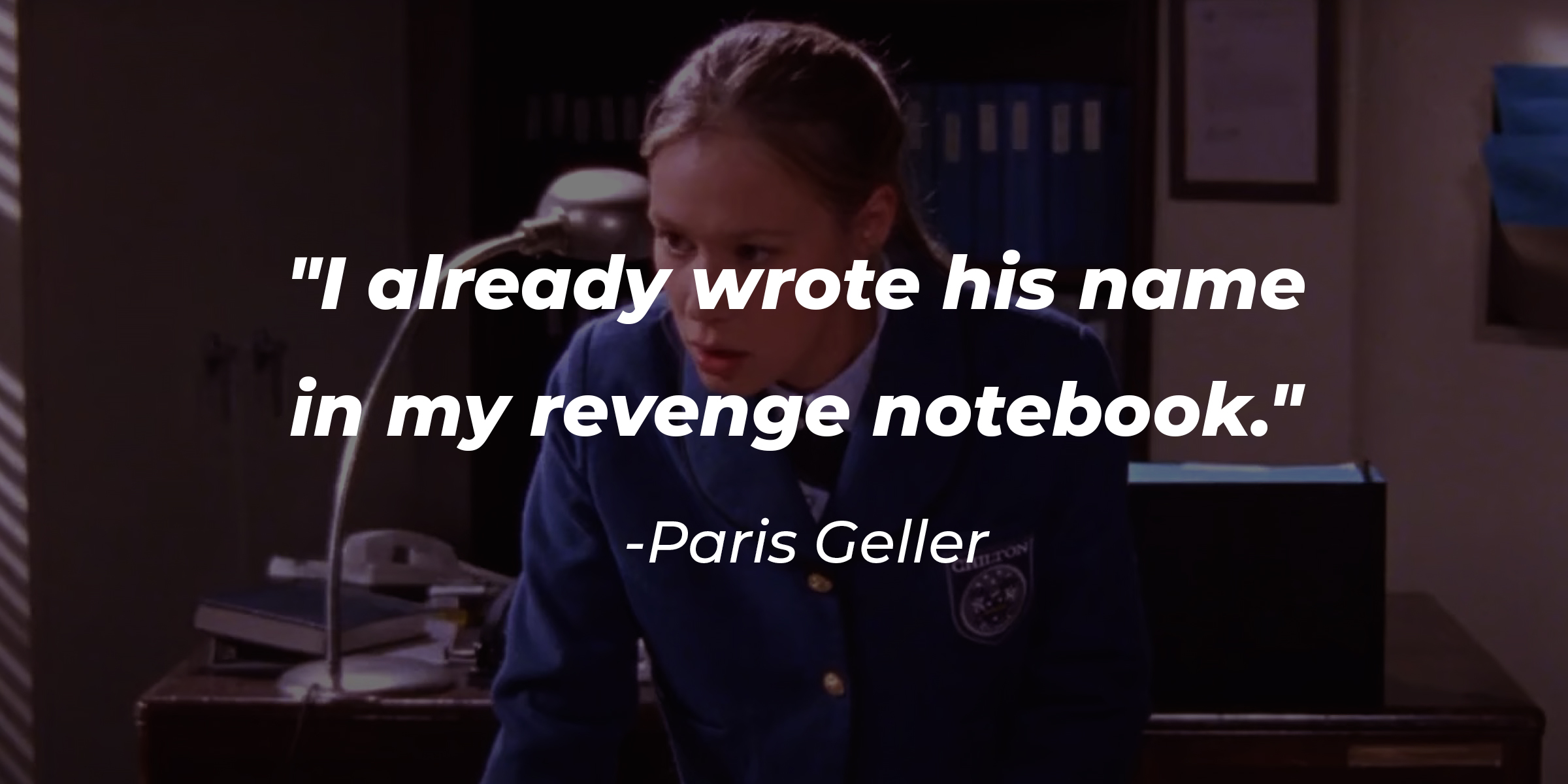 Paris Geller's image with the quote: "I already wrote his name in my revenge notebook." | Source: facebook.com/GilmoreGirls