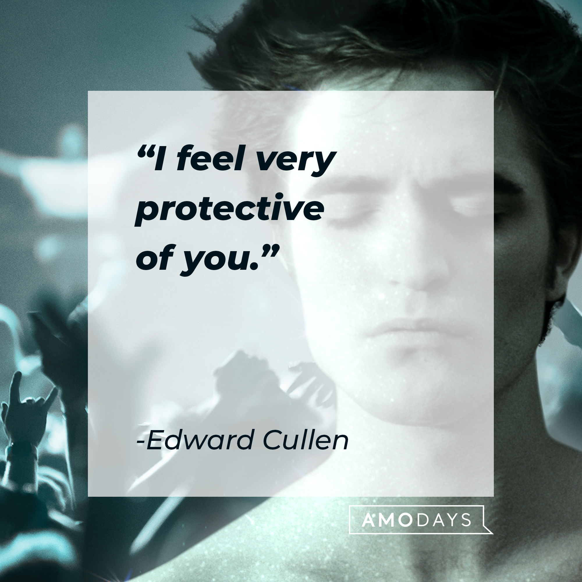 An image of Edward Cullen with his quote: "I feel very protective of you." | Source: Facebook.com/twilight