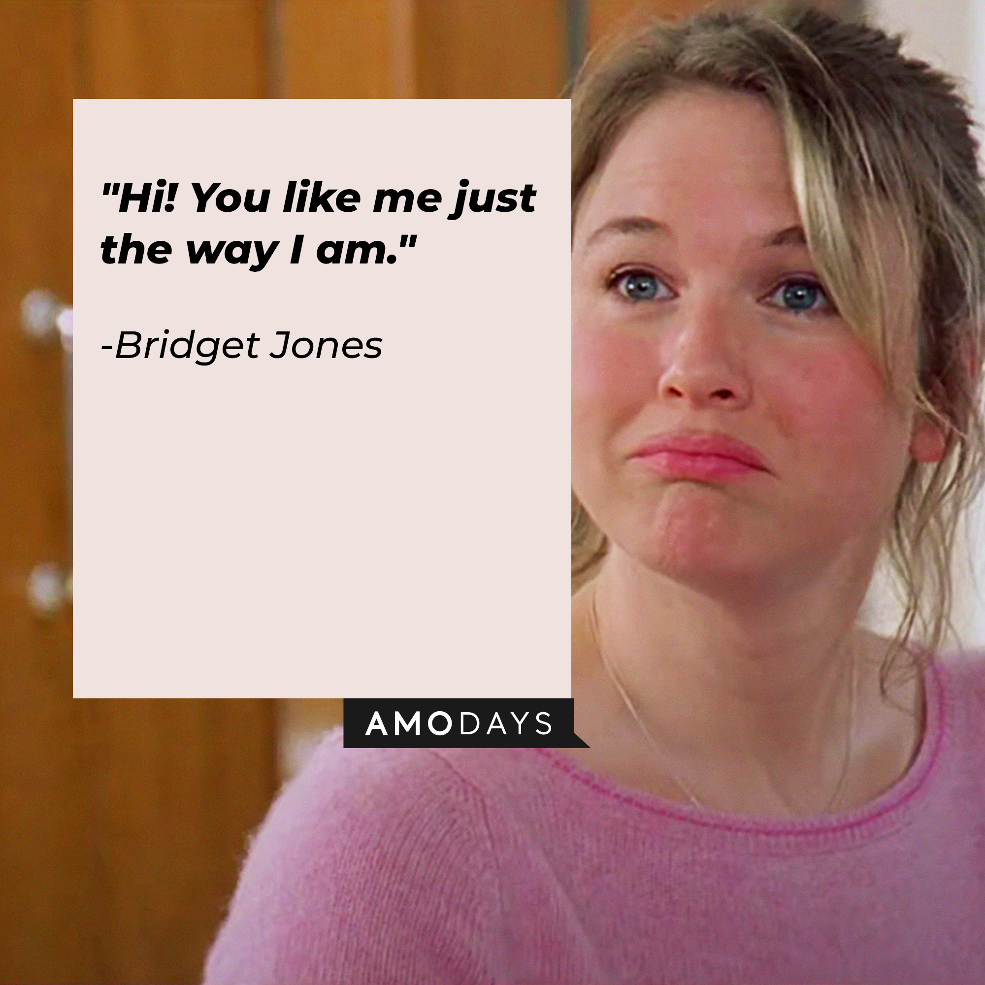 Bridget Jones with her quote in "Bridget Jones's Diary:" "Hi! You like me just the way I am." | Source: Facebook/BridgetJonessDiary