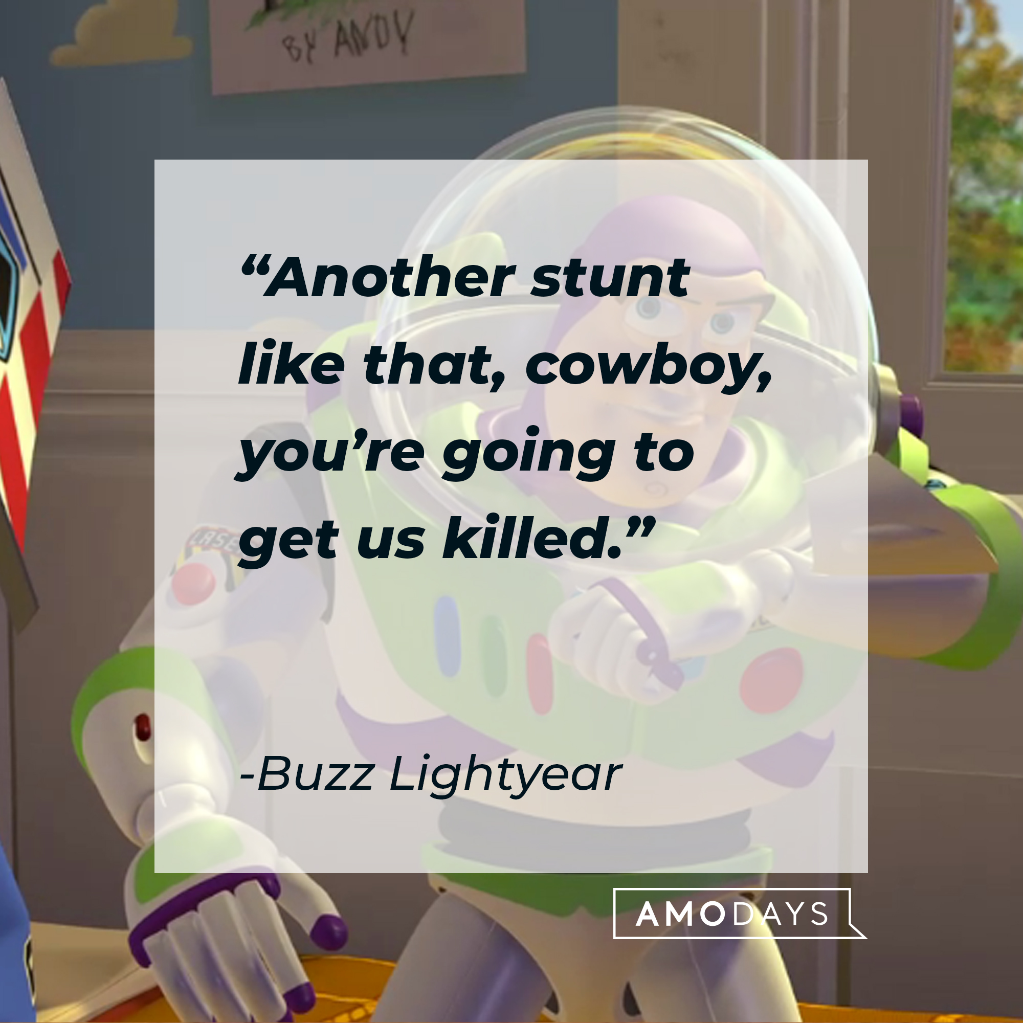 Buzz Lightyear's quote: "Another stunt like that, cowboy, you’re going to get us killed." | Source: Facebook/BuzzLightyear