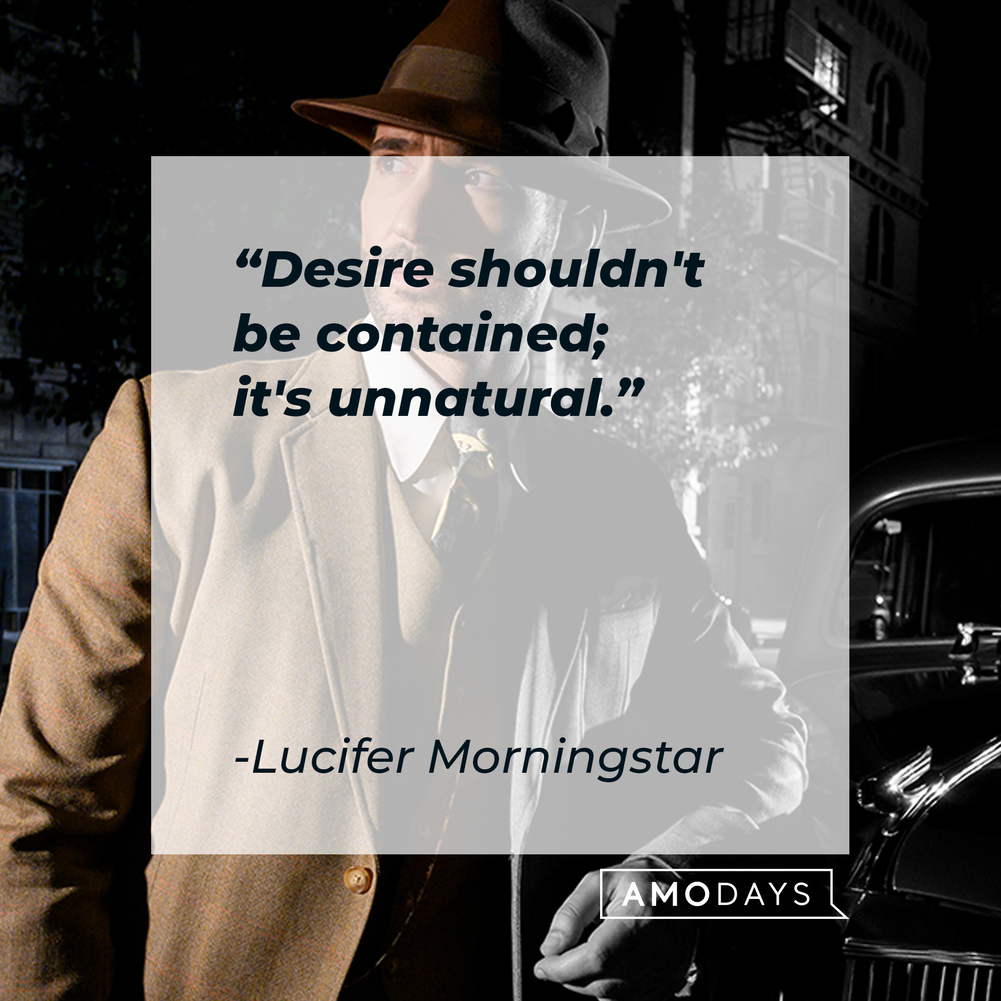 Lucifer Morningstar’s quote: "Desire shouldn't be contained; it's unnatural." | Source: Facebook.com/LuciferNetflix