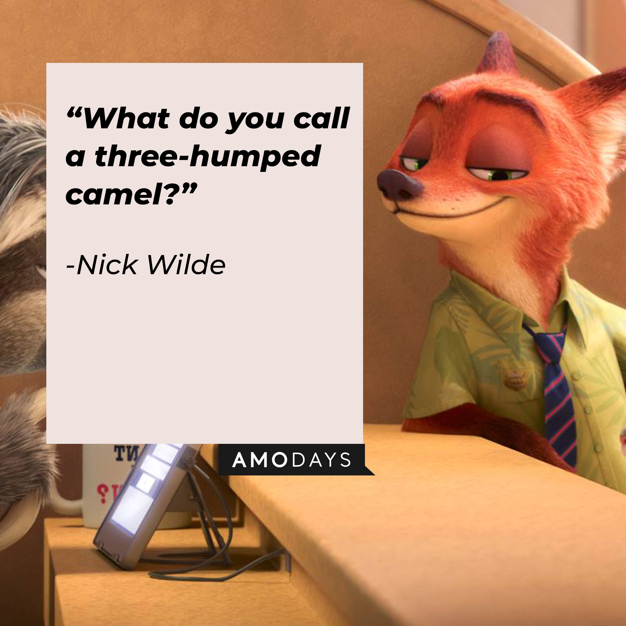 Nick Wilde, with his quote: “What do you call a three-humped camel?” | Source: facebook.com/DisneyZootopia