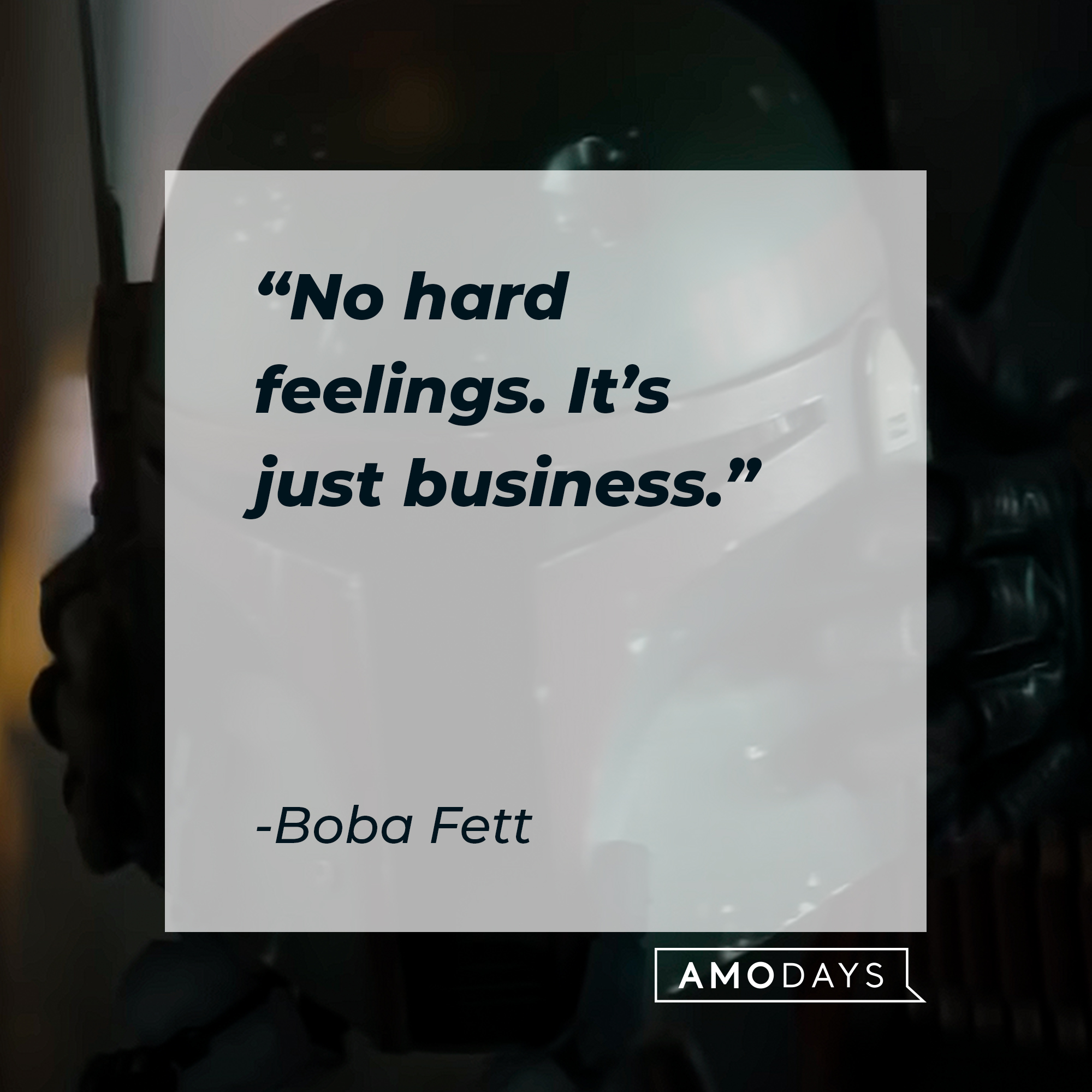 Boba Fett, with his quote:“No hard feelings. It’s just business.” │ Source: youtube.com/StarWars