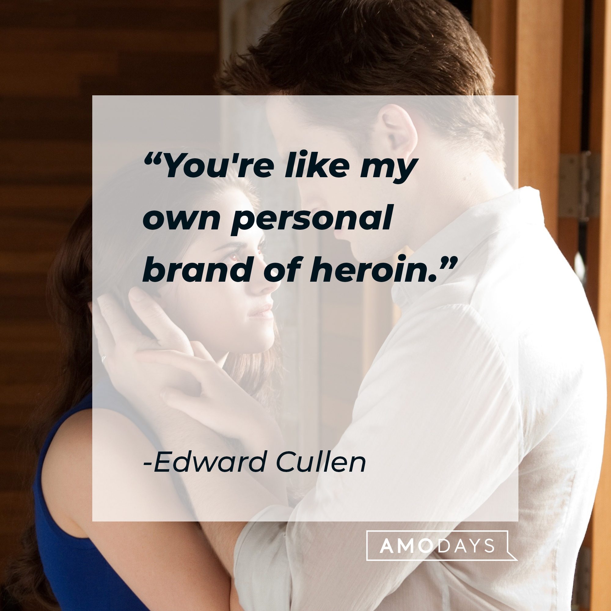 An image of Edward Cullen and Bella Swan, with Cullen’s quote: "You're like my own personal brand of heroin." | Source: Facebook.com/twilight