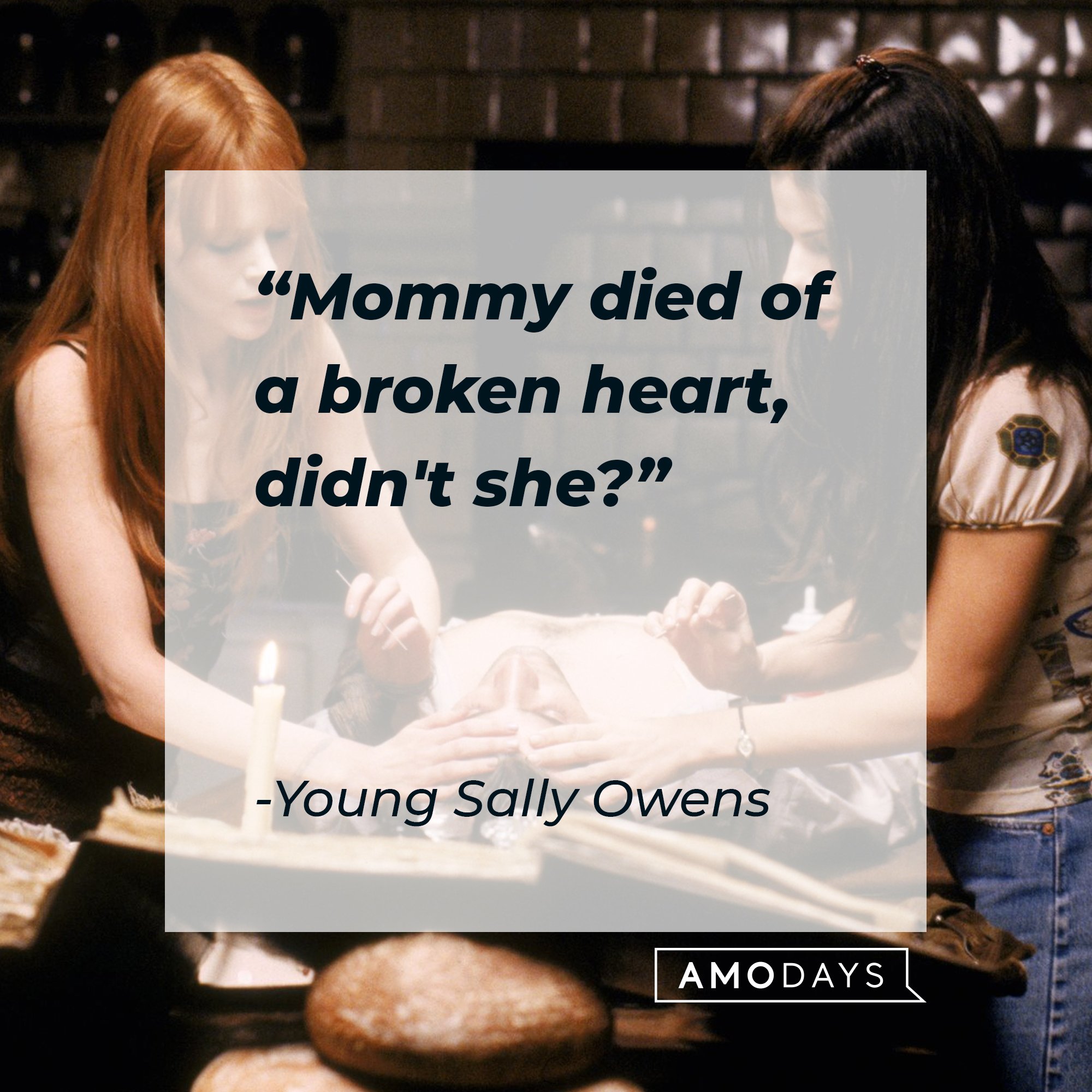 Young Sally Owens’ quote: "Mommy died of a broken heart, didn't she?" | Image: AmoDays