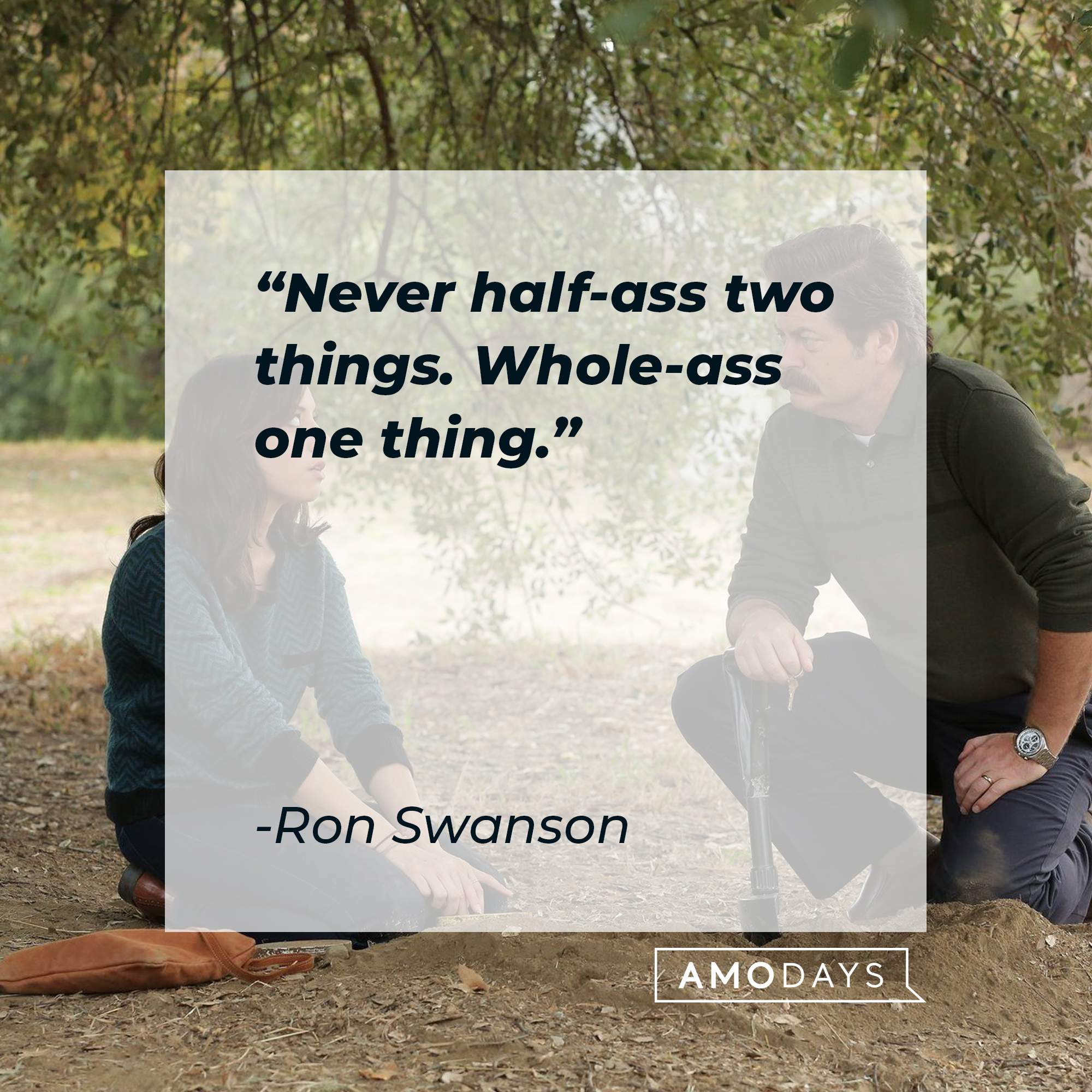 Ron Swanson’s quote: "Never half-ass two things. Whole-ass one thing." | Image: Facebook.com/parksandrecreation