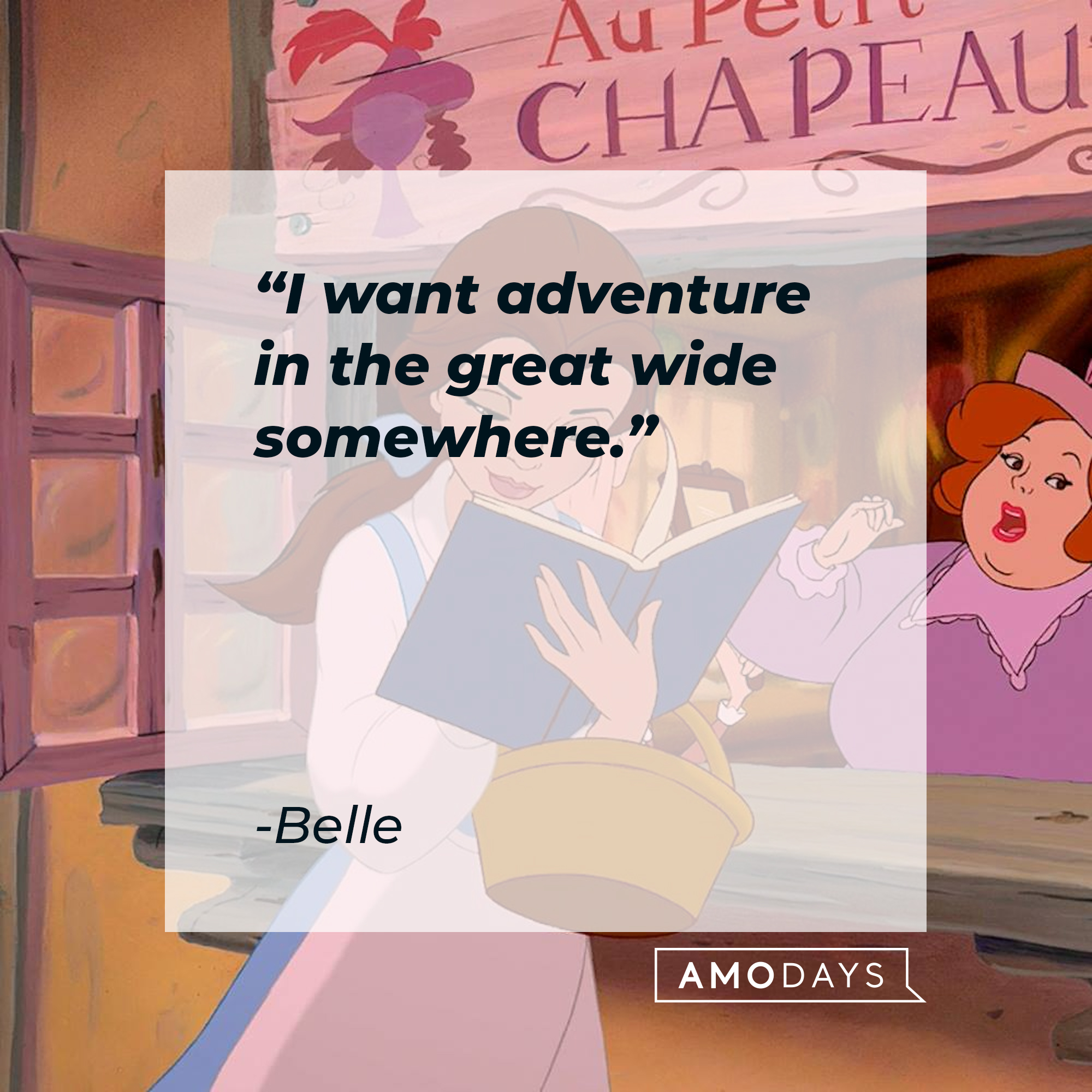 Belle's quote: "I want adventure in the great wide somewhere." | Source: Facebook.com/DisneyBeautyAndTheBeast