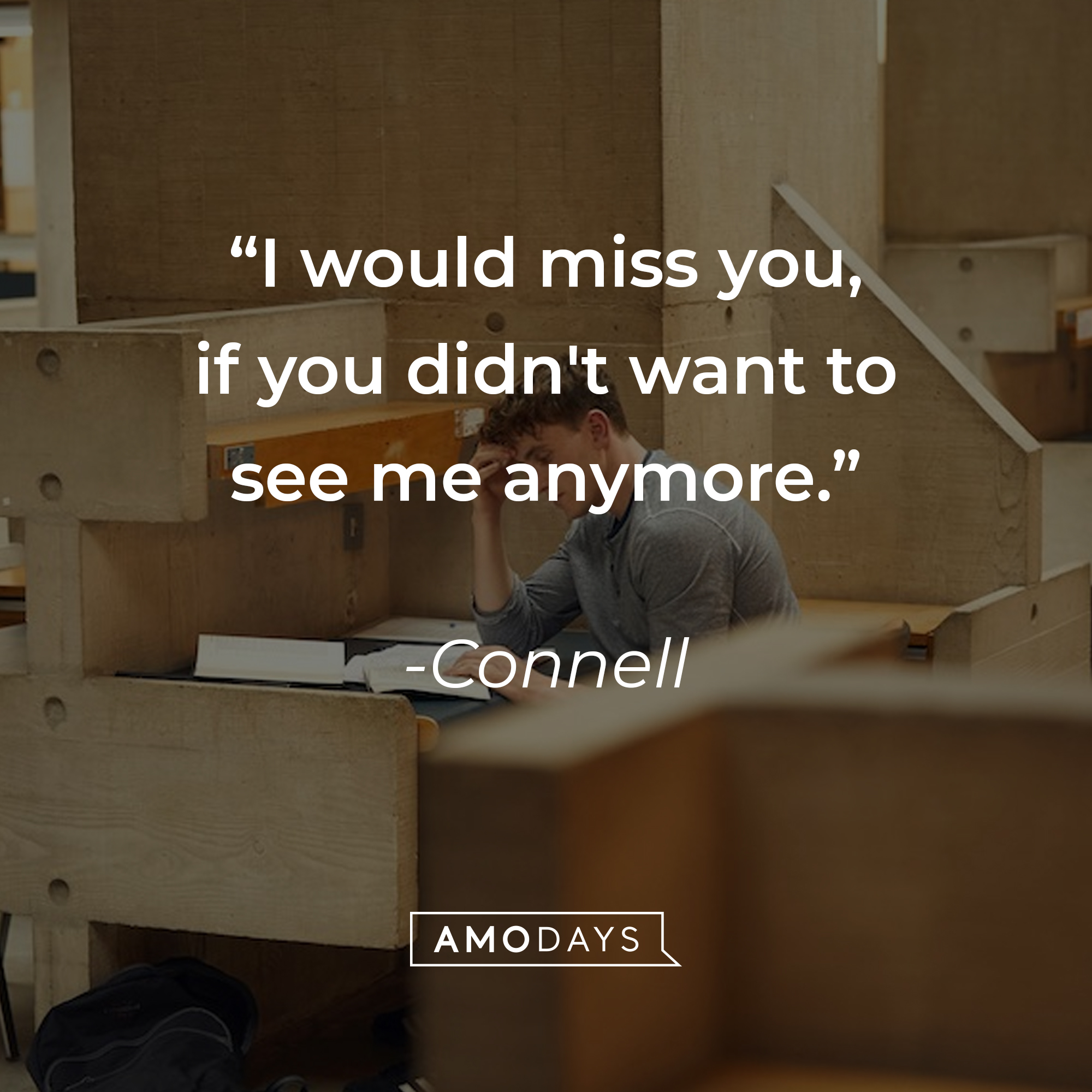 Connell, with his quote: “I would miss you, if you didn't want to see me anymore.” |Source: facebook.com/normalpeoplebbc