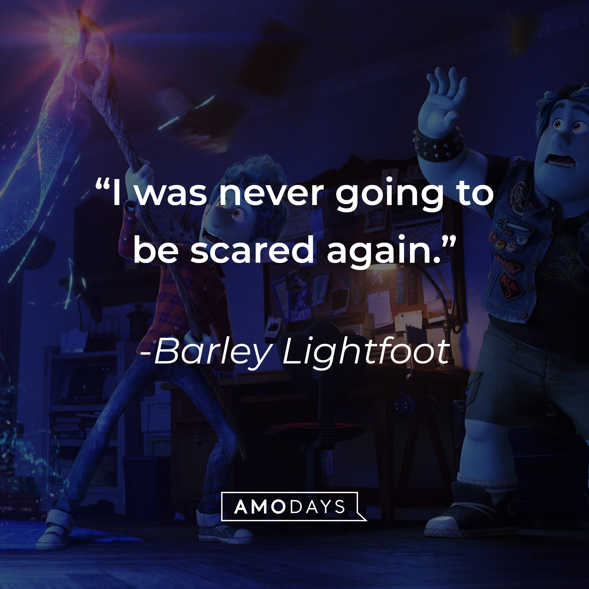 A still from Disney's "Onward" with Barley Lightfoot's quote: "I was never going to be scared again." | Source: facebook.com/pixaronward