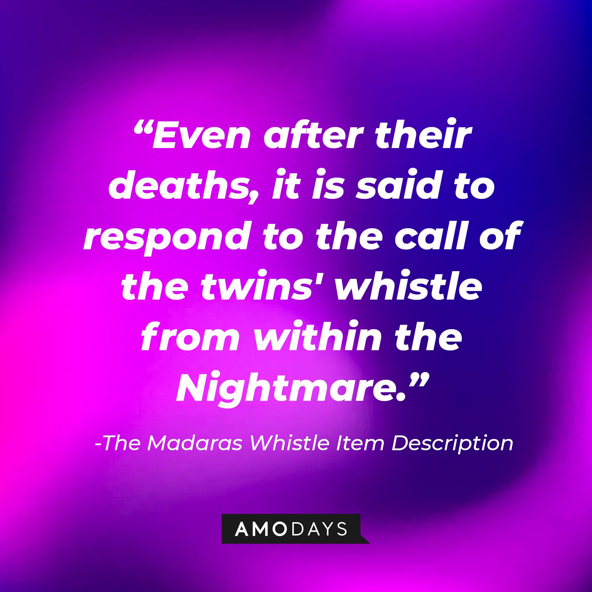 The Madaras Whistle Item Description: "Even after their deaths, it is said to respond to the call of the twins' whistle from within the Nightmare." | Image: AmoDays