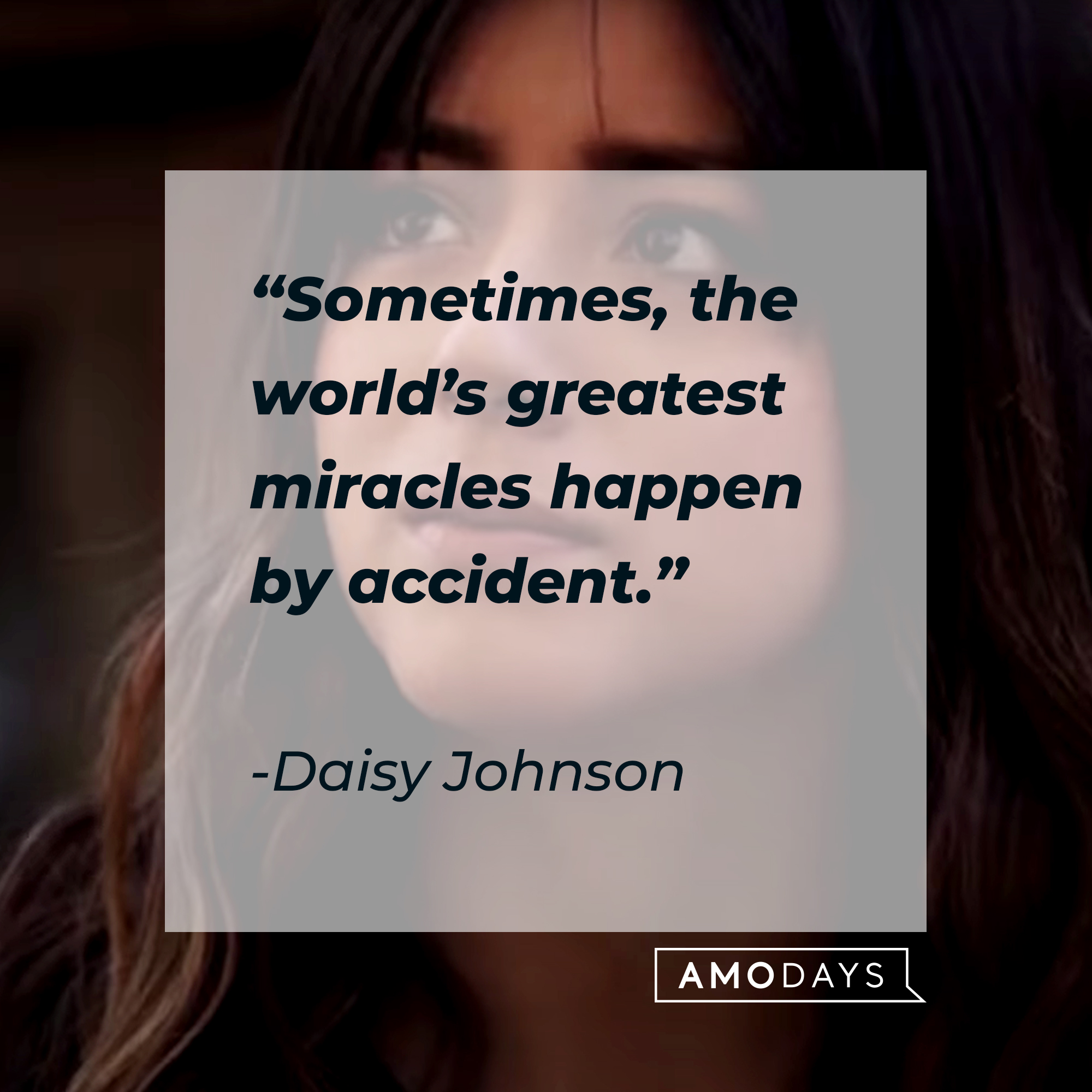 Daisy Johnson, with her quote: "Sometimes, the world's greatest miracles happen by accident." | Source: Facebook.com/AgentsofShield