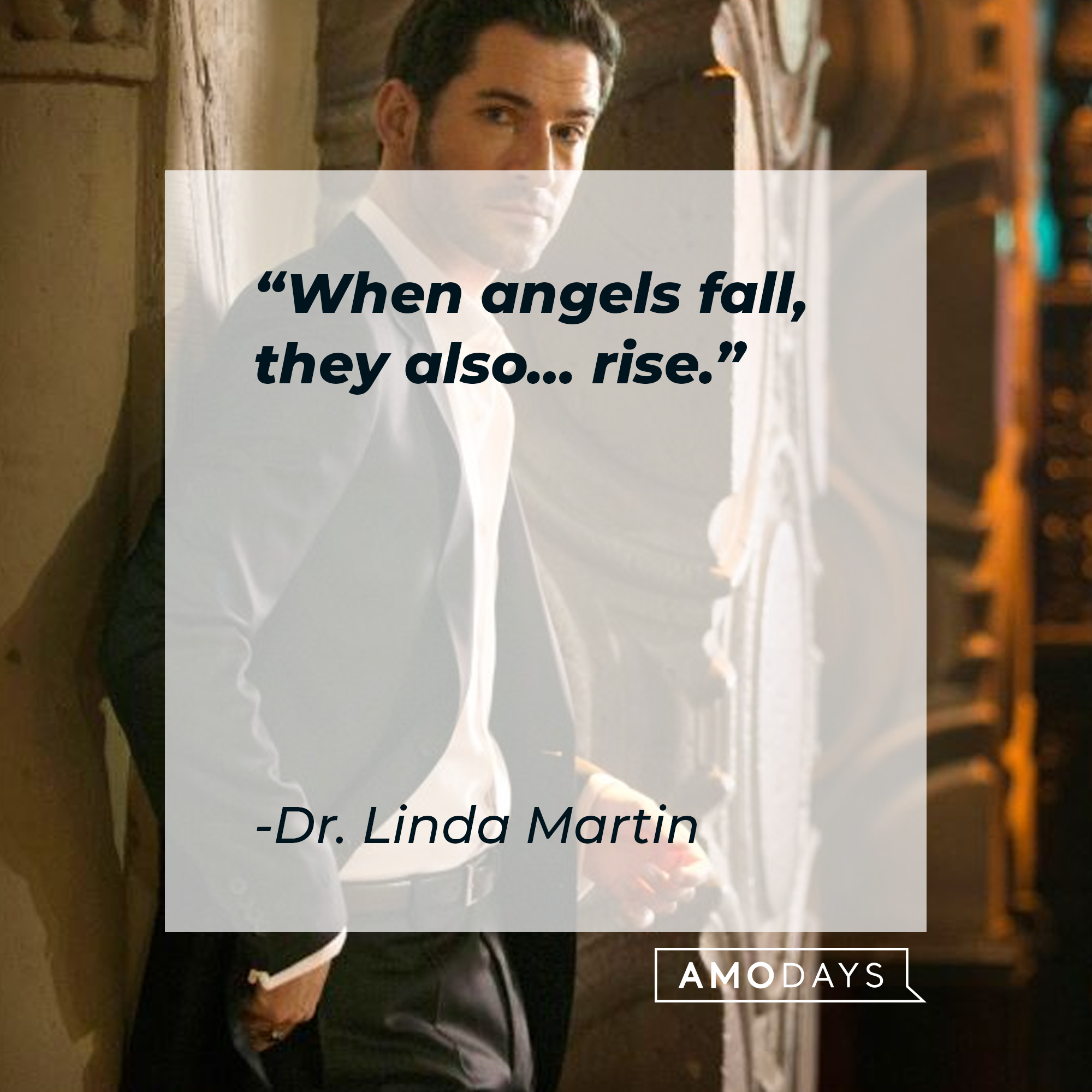 Dr. Linda Martin’s quote: "When angels fall, they also… rise." | Source: Facebook.com/LuciferNetflix
