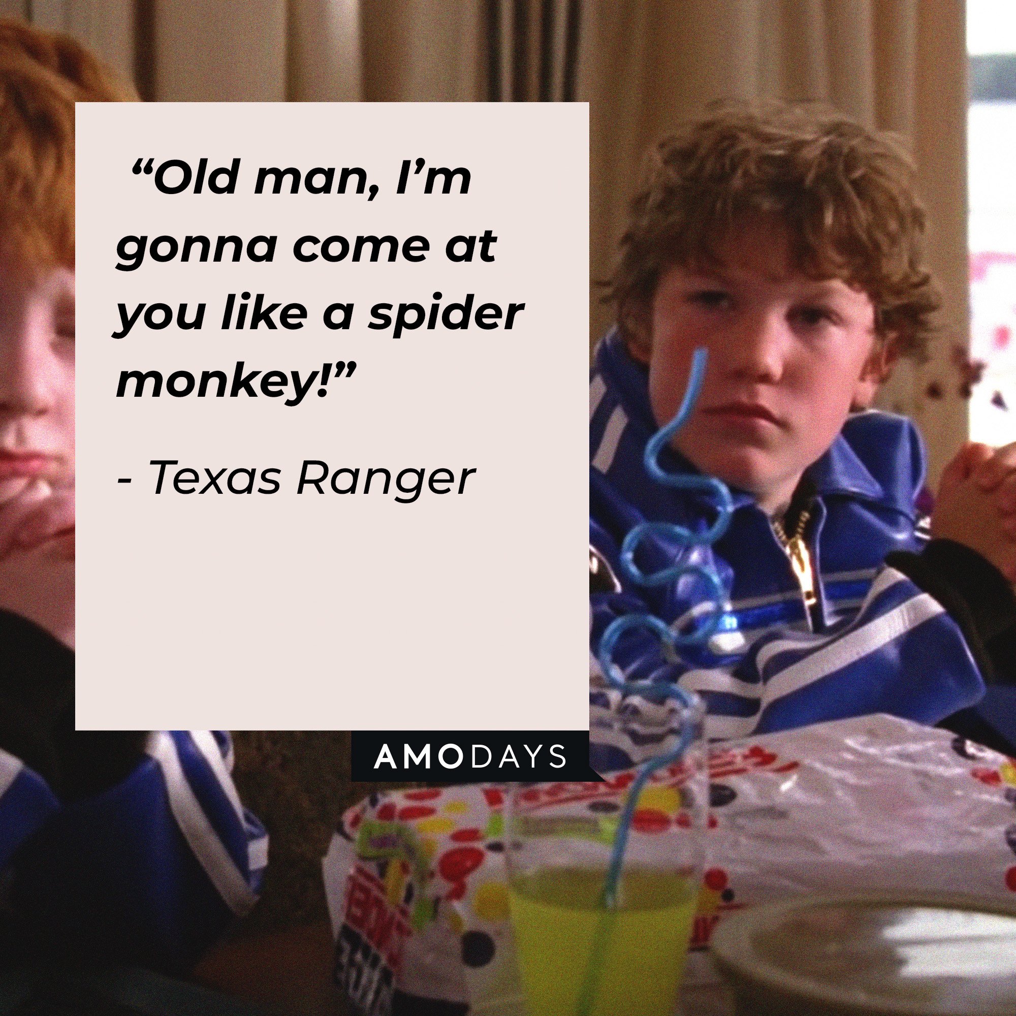 Texas Ranger’s quote: “Old man, I’m gonna come at you like a spider monkey!” | Image: AmoDays