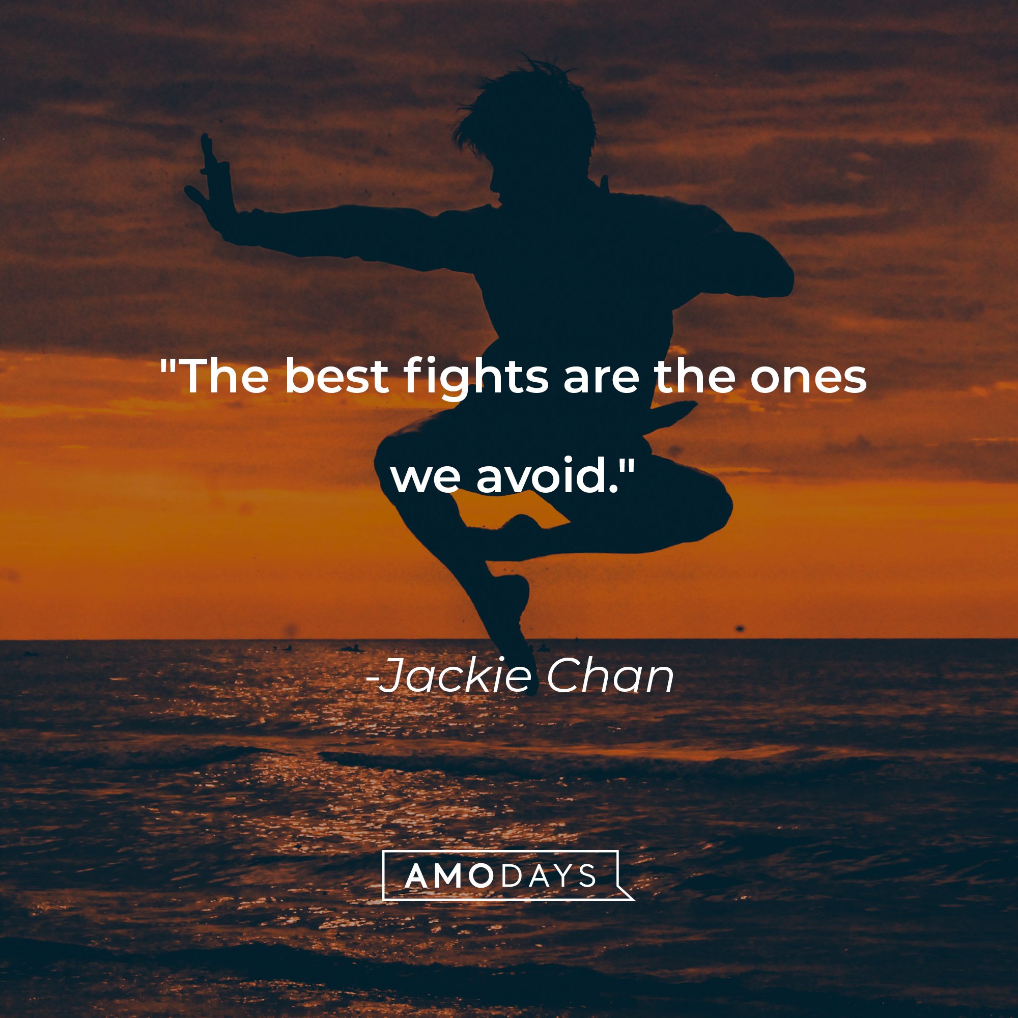 Jackie Chan’s quote: "The best fights are the ones we avoid." | Image: AmoDays   