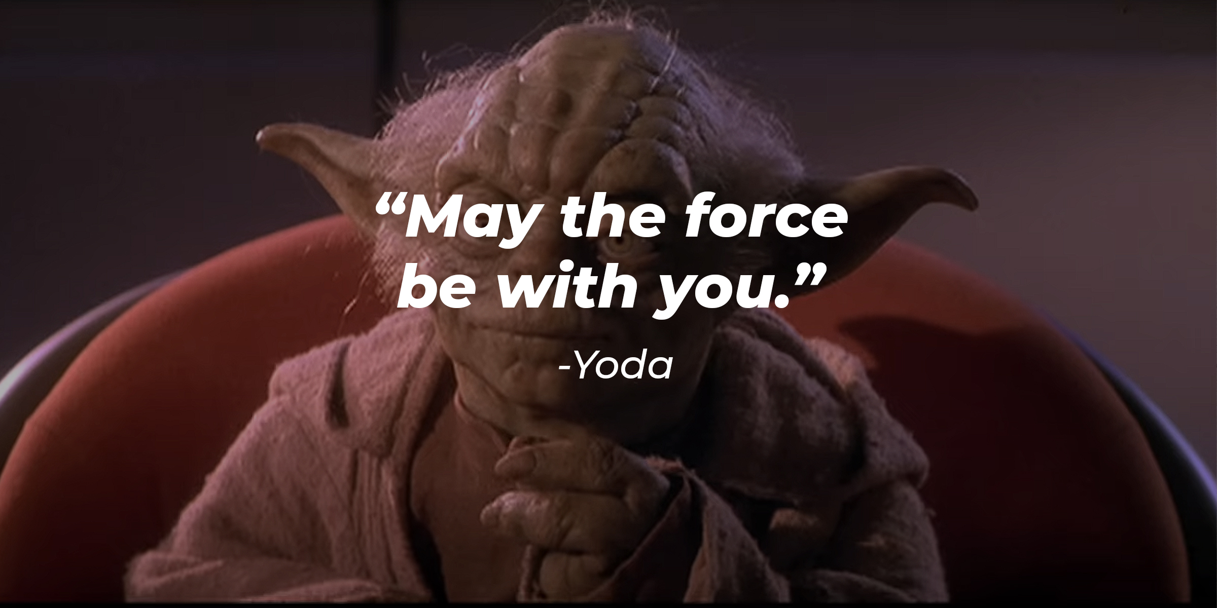 Yoda with his quote: "May the force be with you." | Source: Youtube/StarWars