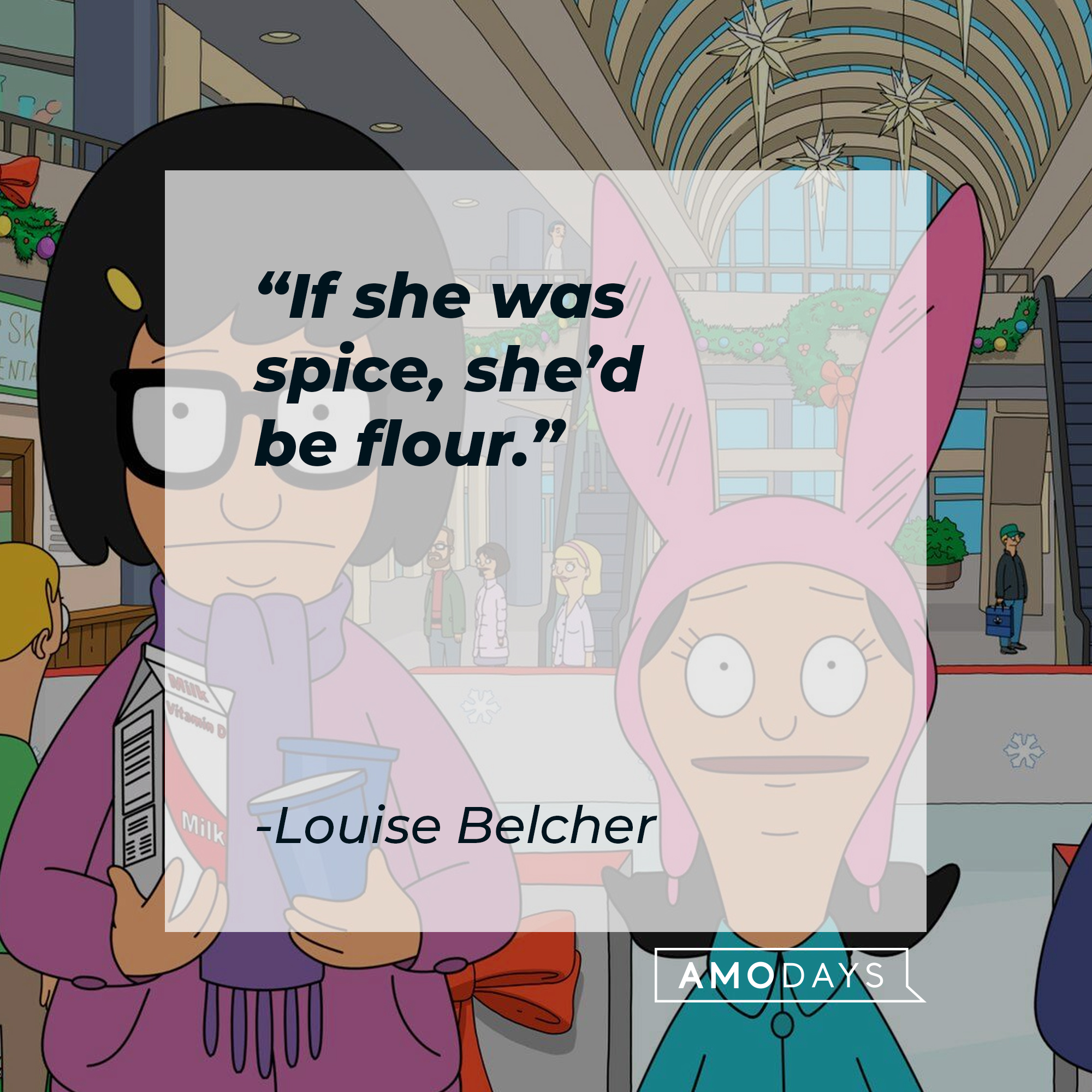 Louise and Tina Belcher with Louise’s quote: “If she was spice, she’d be flour.”  | Source: Facebook.com/BobsBurgers