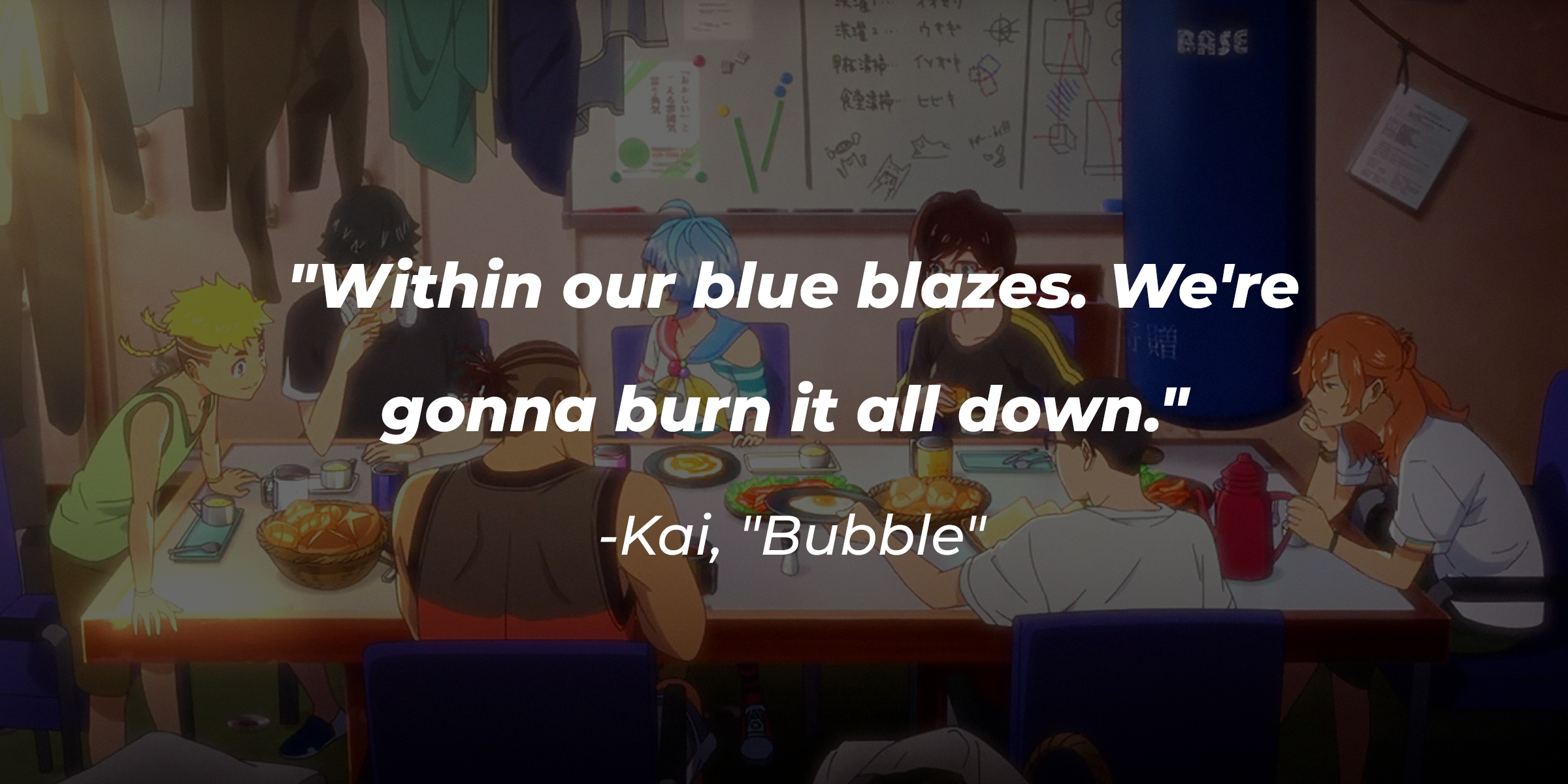 A scene from "Bubble" with Kai's quote: "Within our blue blazes. We're gonna burn it all down." | Source: Youtube.com/netflixanime