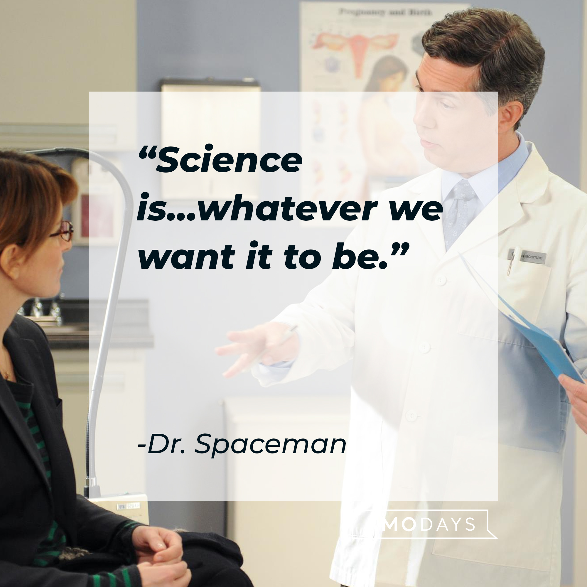 Dr. Spaceman's quote: “Science is...whatever we want it to be.” | Source: facebook.com/30RockTV