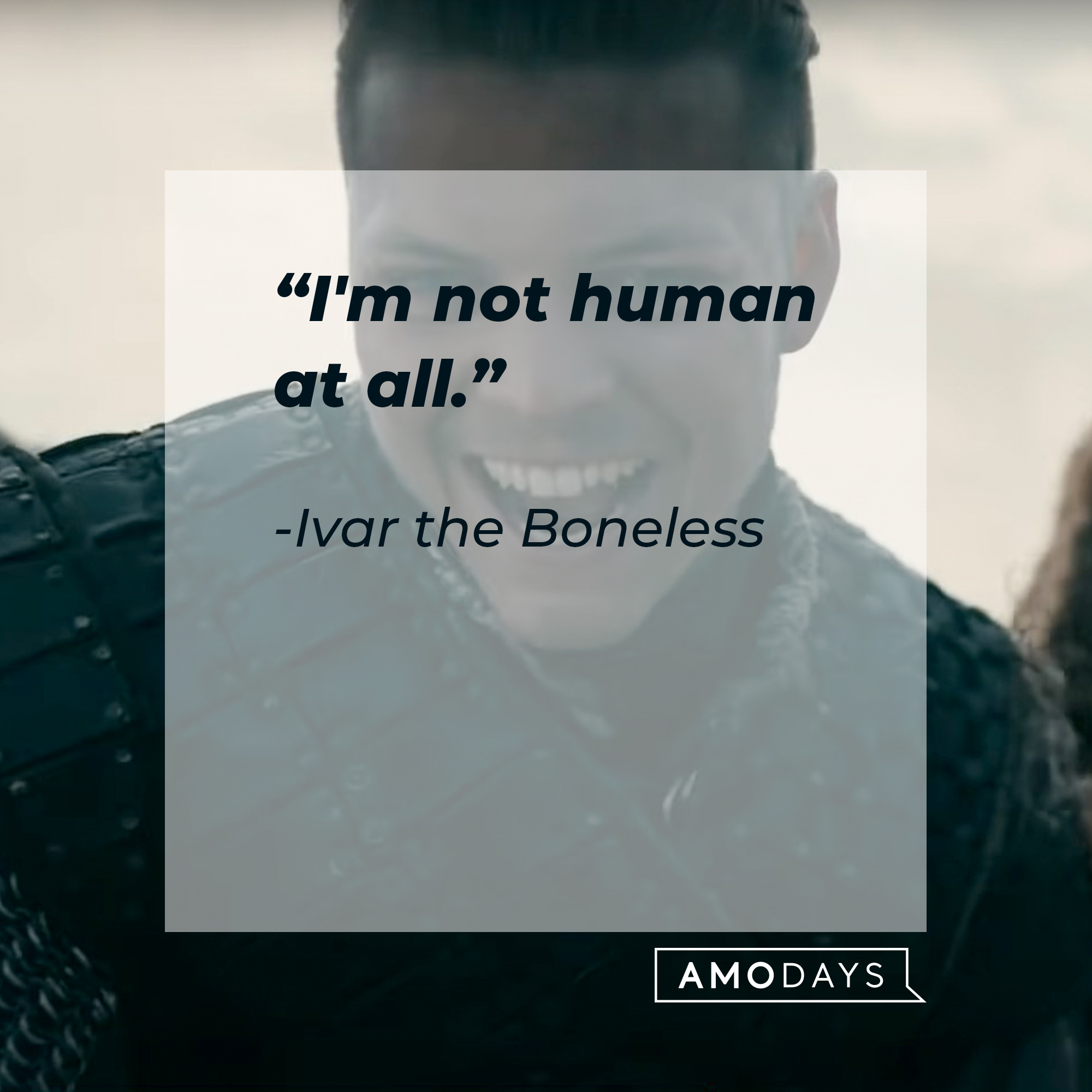 A picture of Ivar the Boneless with his quote: “I'm not human at all.”┃Source: youtube.com/PrimeVideoUK