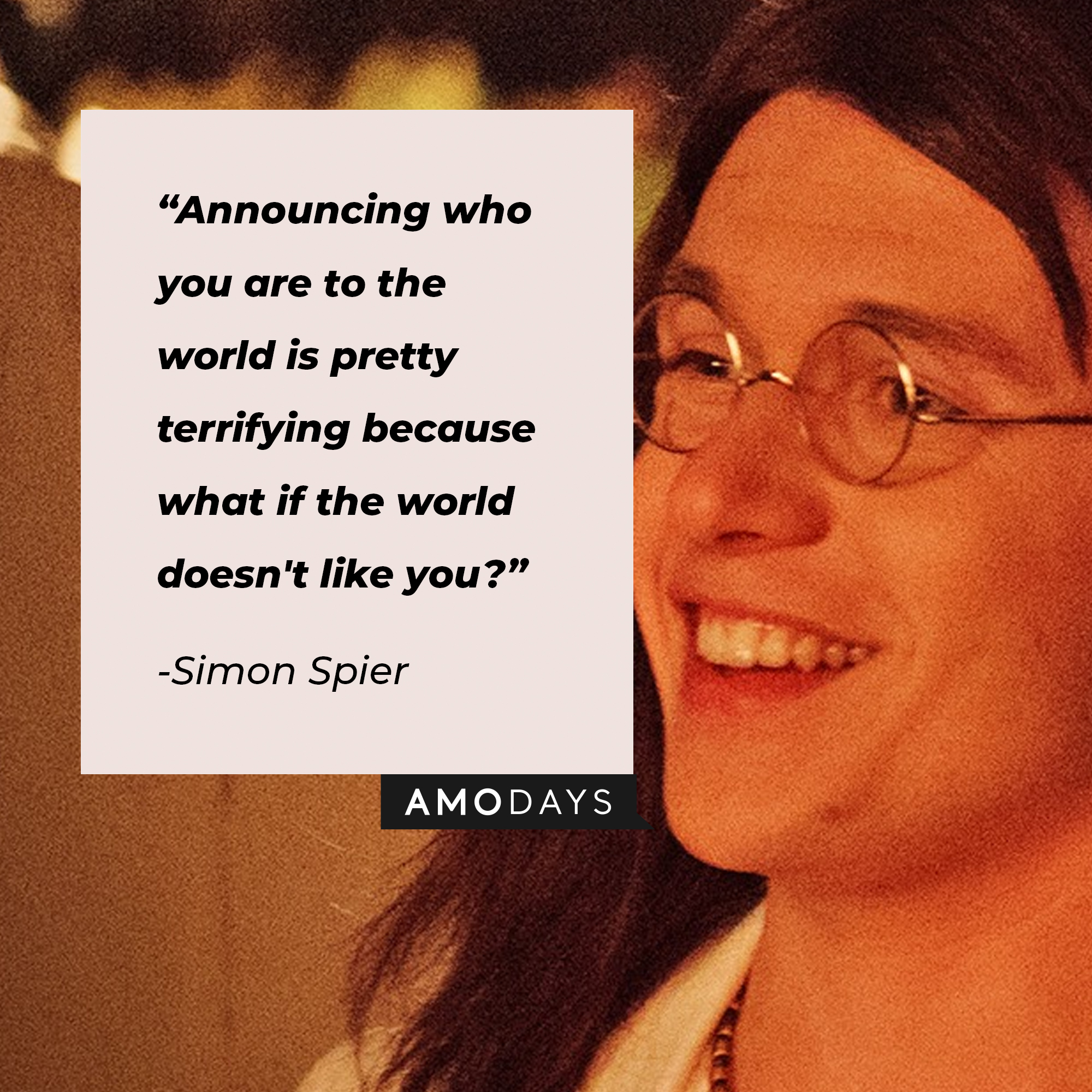 Simon Spier's quote, "Announcing who you are to the world is pretty terrifying because what if the world doesn't like you?" | Image: facebook.com/LoveSimonMovie