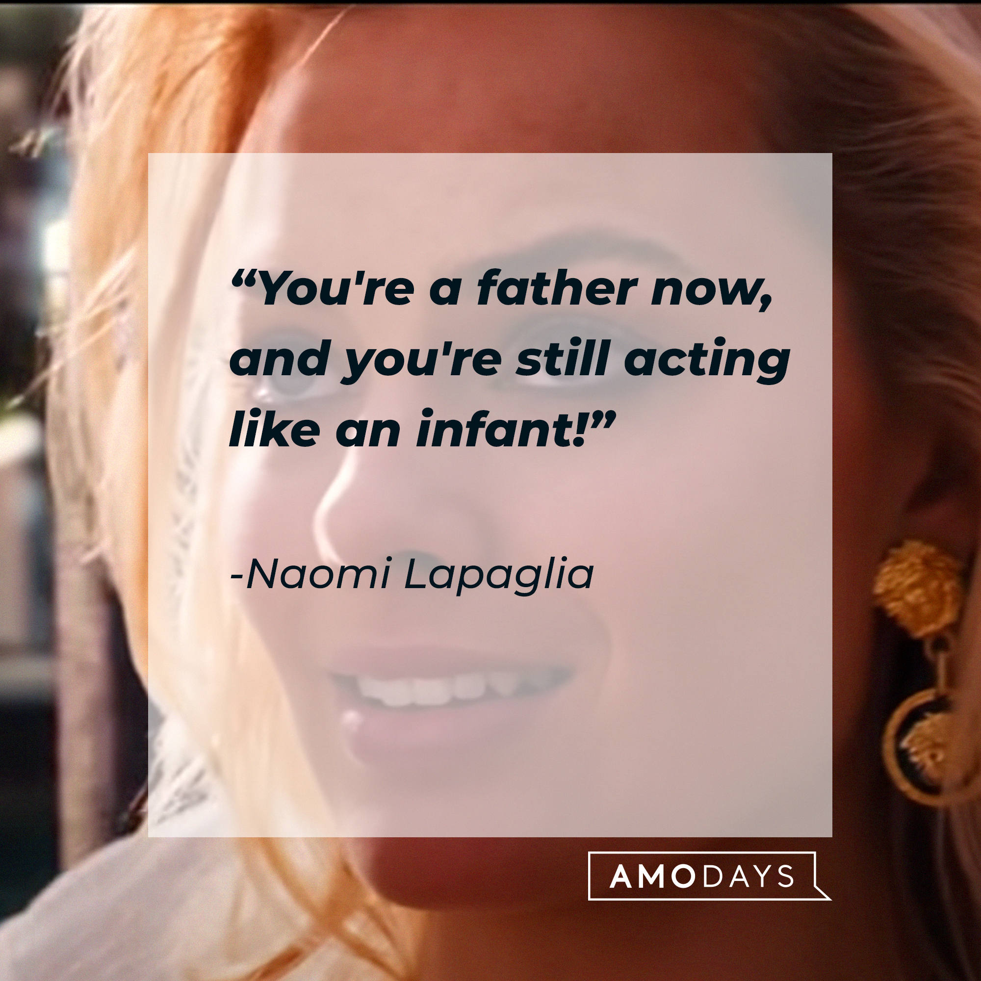 Margot Robbie with her quote: "You're a father now, and you're still acting like an infant!" | Source: Youtube/paramountmovies