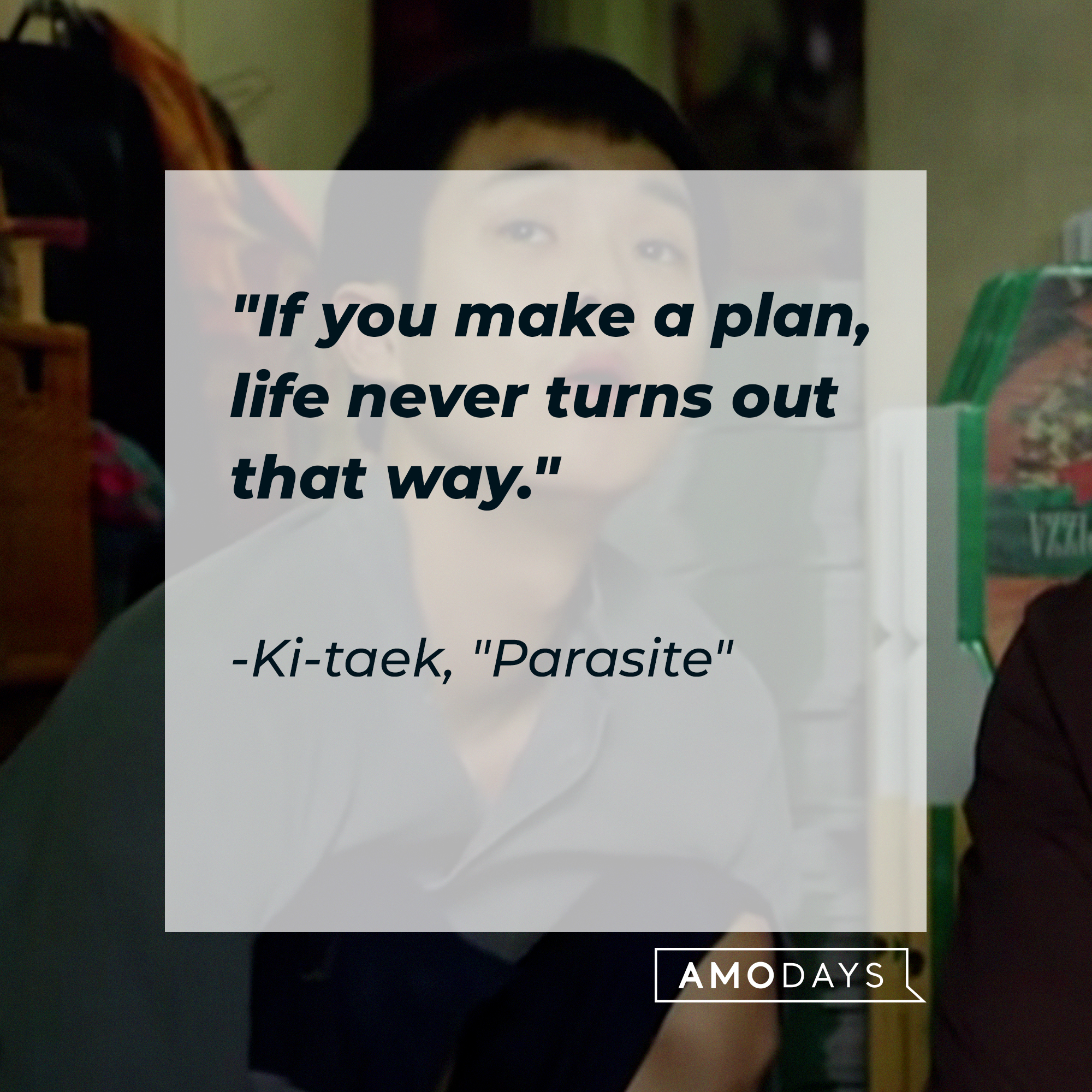Ki-woo with Ki-taek's quote: "If you make a plan, life never turns out that way." | Source: Facebook.com/ParasiteMovie