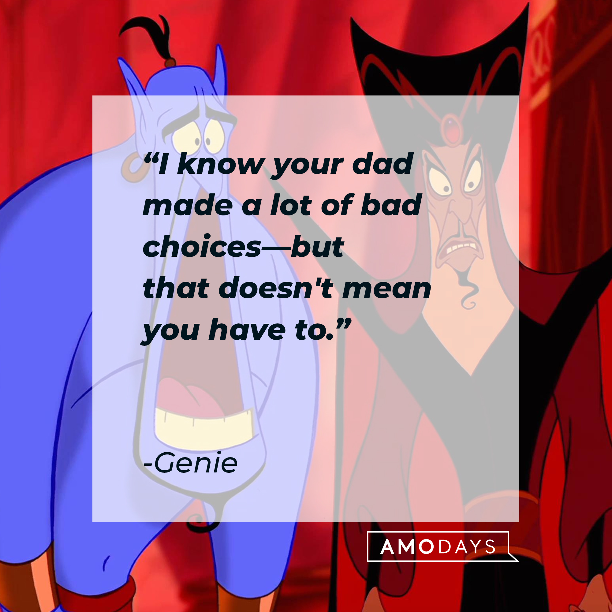 The animated Genie with his quote: "I know your dad made a lot of bad choices, but that doesn't mean you have to." | Source: Facebook.com/DisneyAladdin