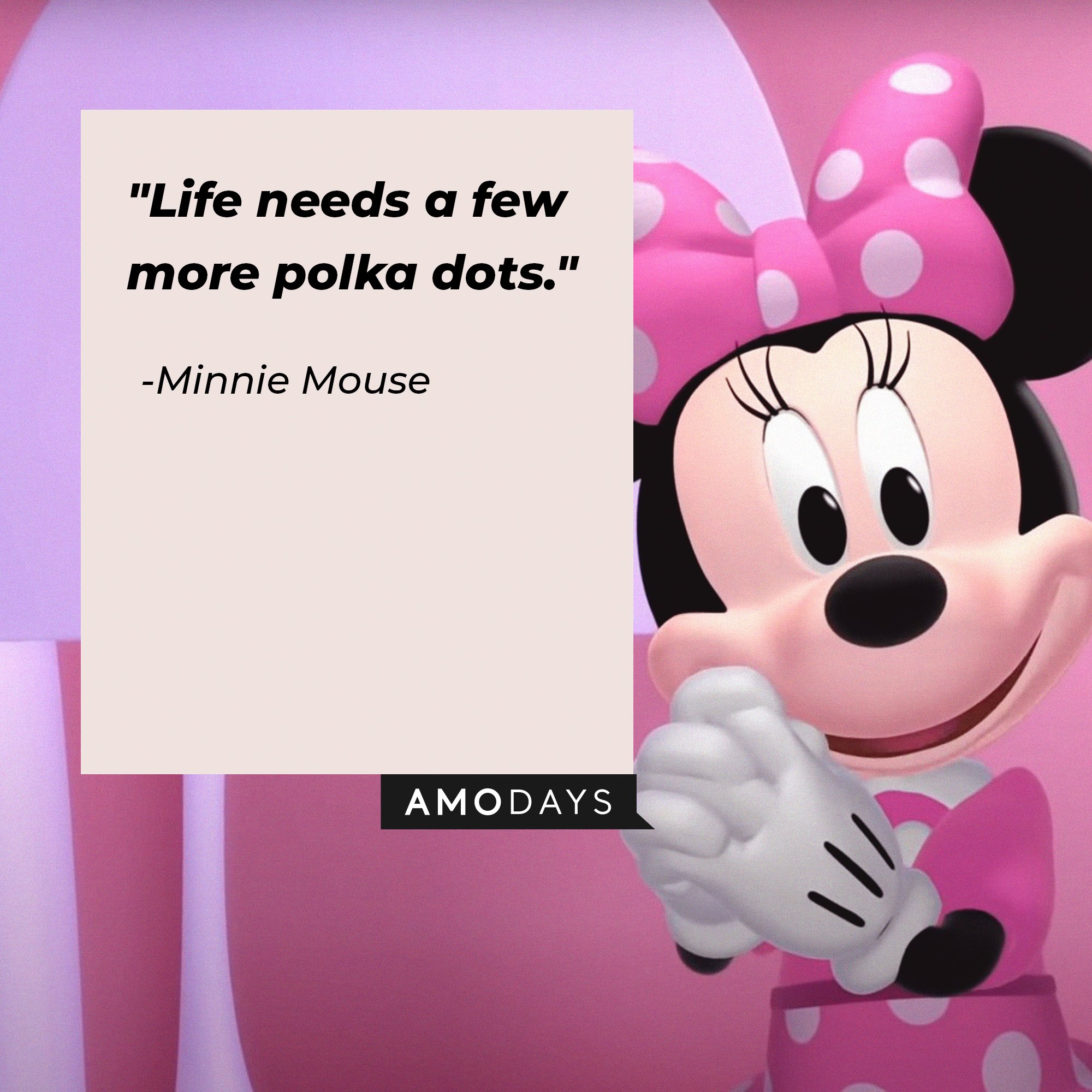 Minnie Mouse’s quote: "Life needs a few more polka dots." | Image: AmoDays